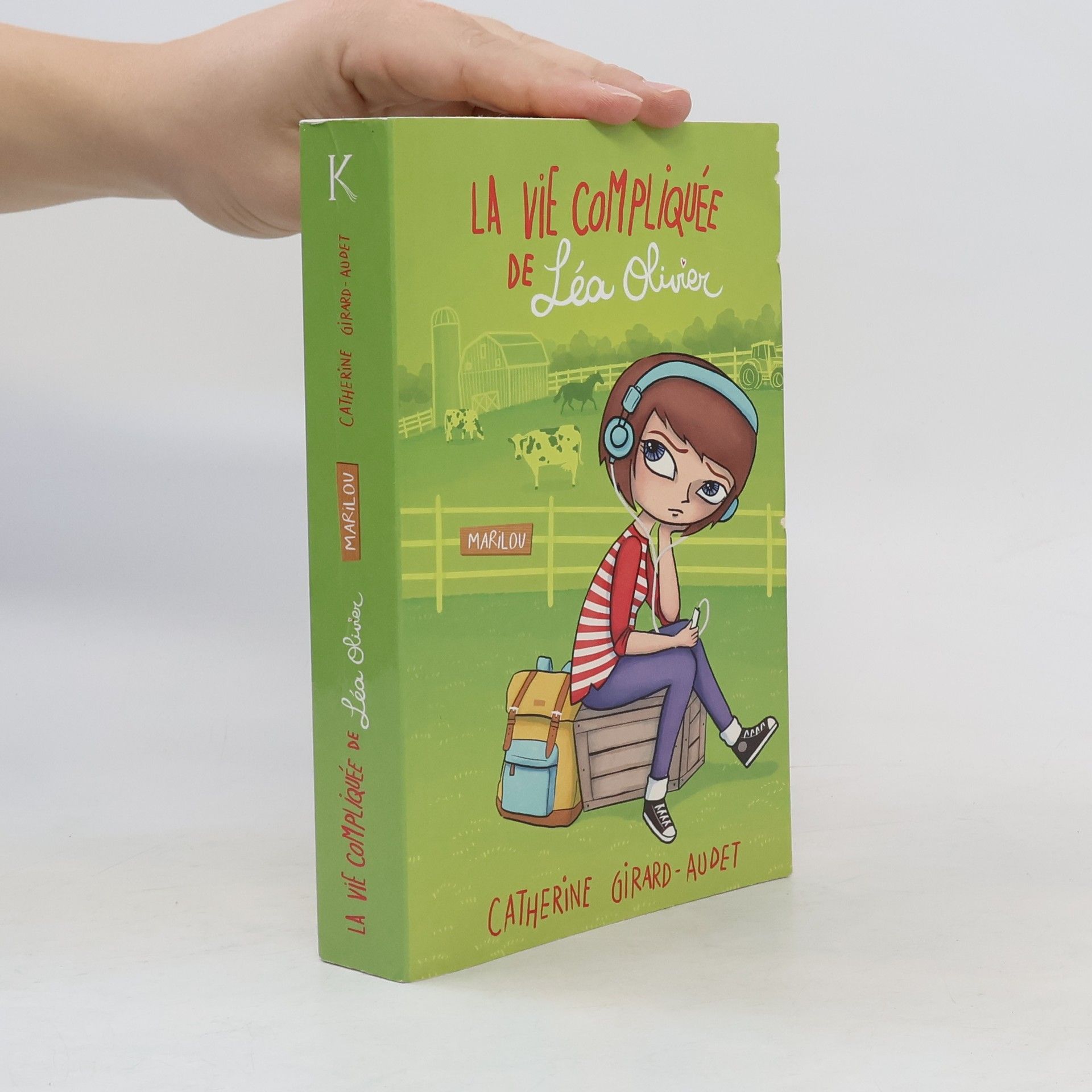 Catherine Girard-Audet Marilou: La vie compliquée de Léa Olivier