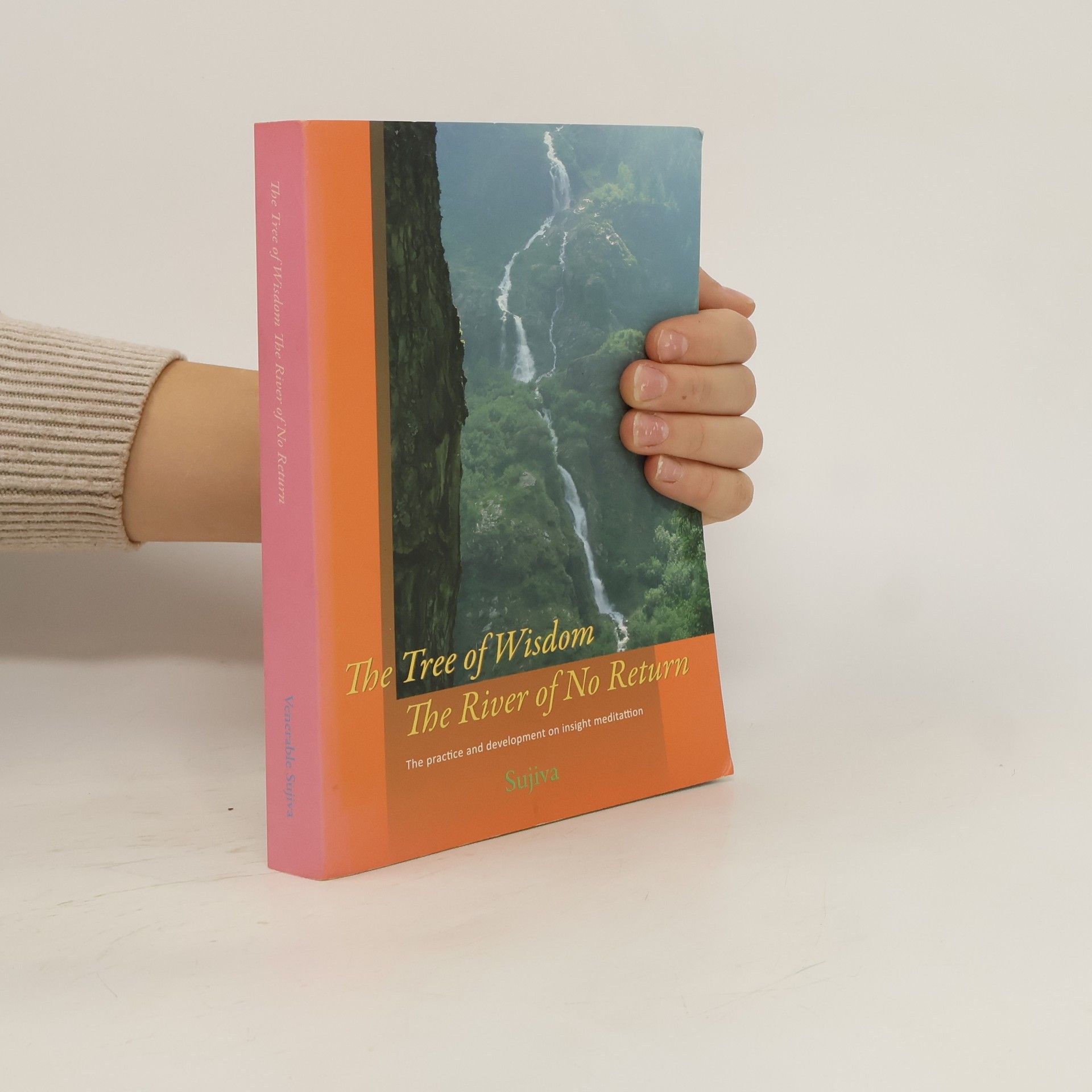 The Tree of Wisdom. The River of No Return