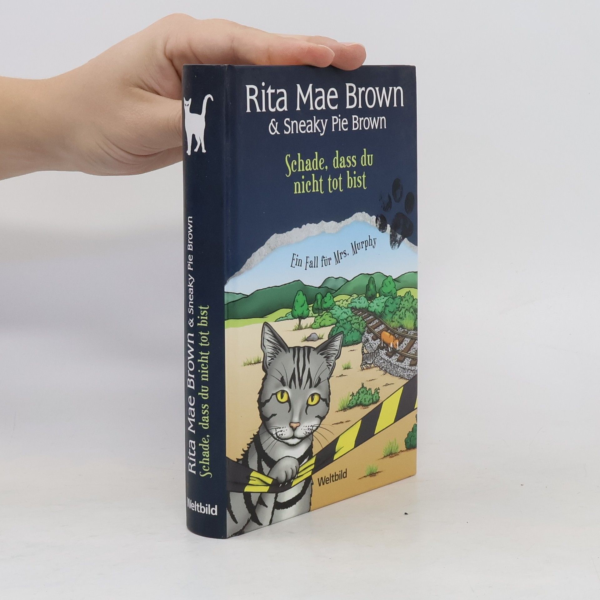Rita Mae Brown Rita Mae Brown & Sneaky Pie Brown. Schade, dass du nicht tot bist