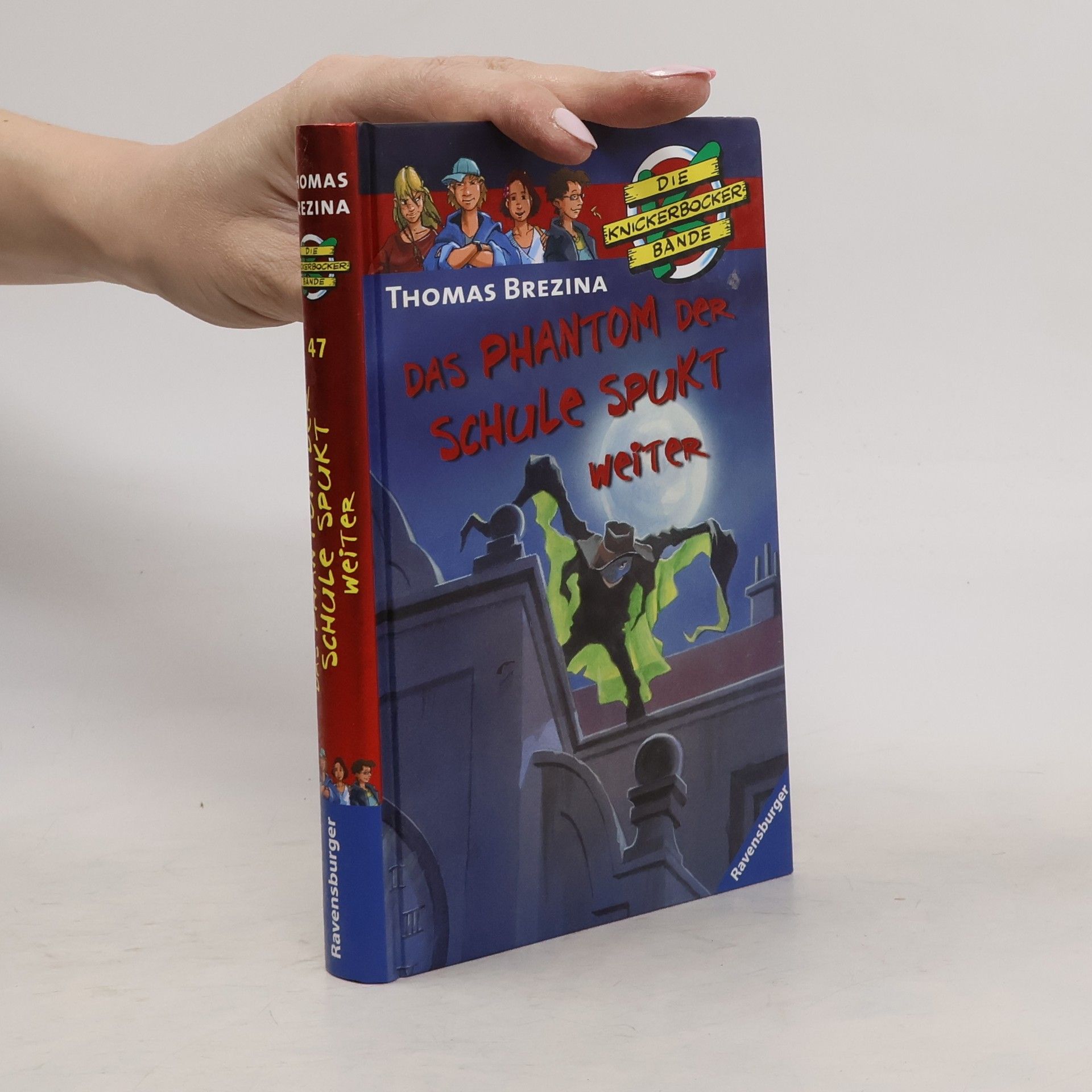 Thomas C. Brezina Die Knickerbocker-Bande: Das Phantom der Schule spukt weiter