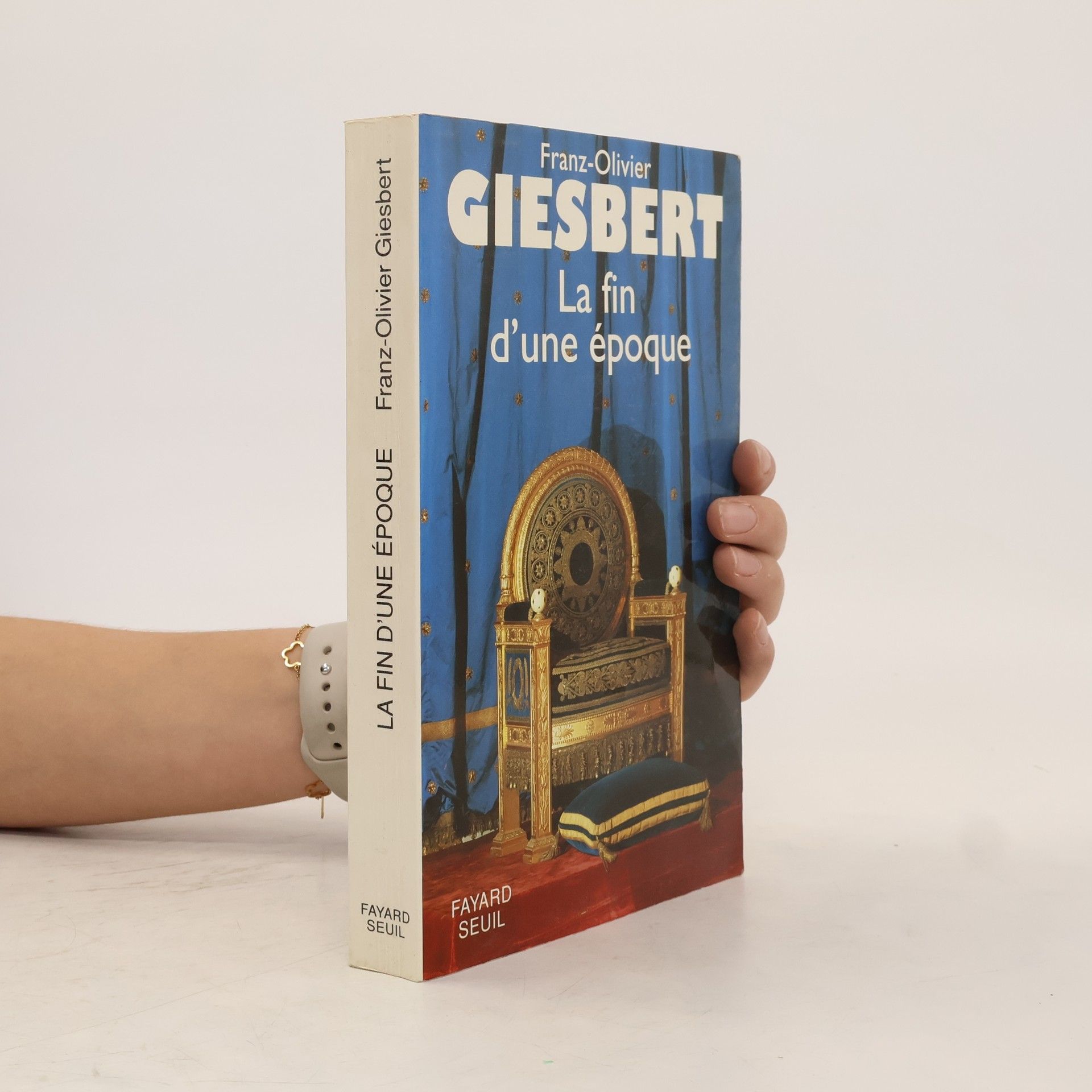 Franz Olivier Giesbert La fin d'une époque