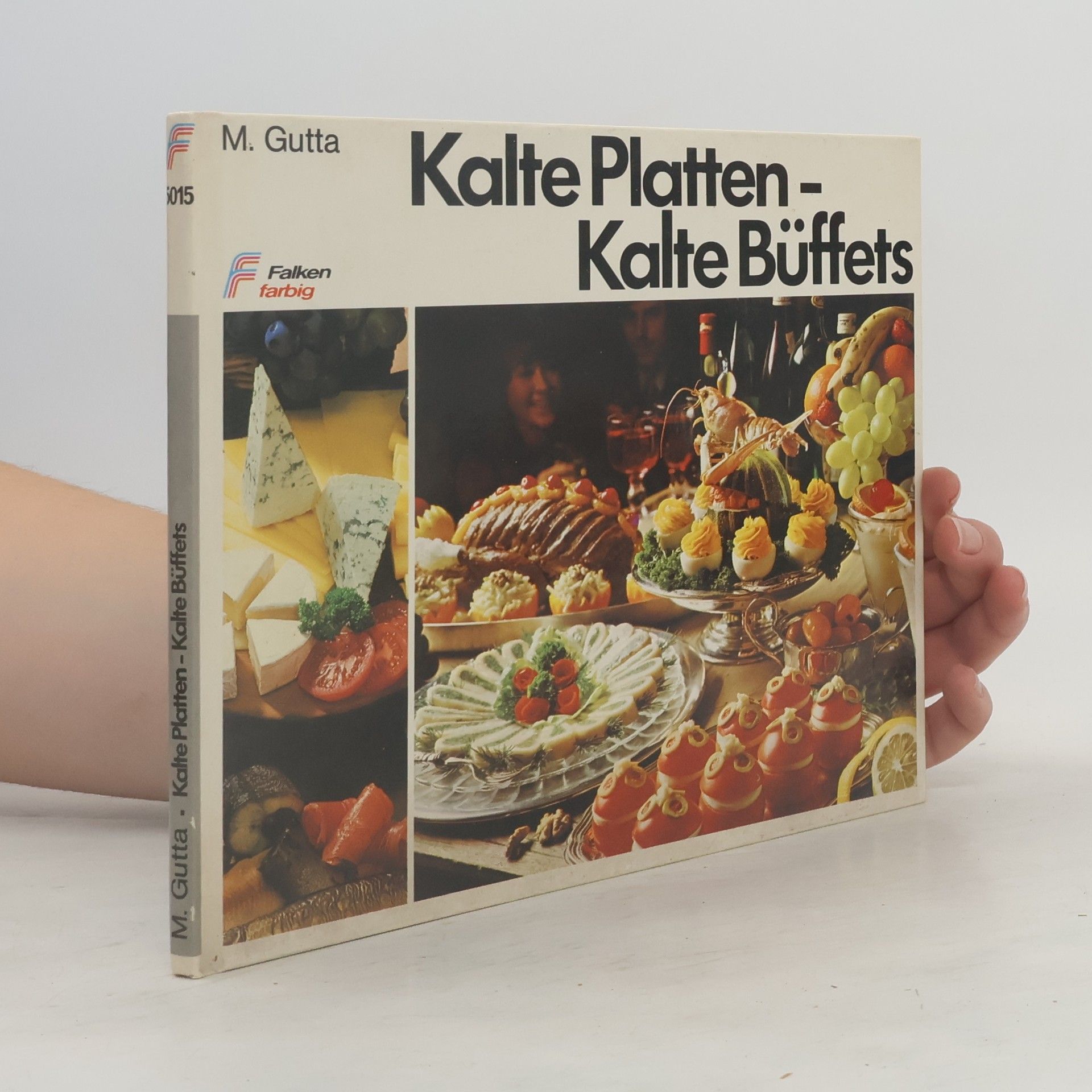 Margit Gutta Kalte Platten - kalte Büfetts