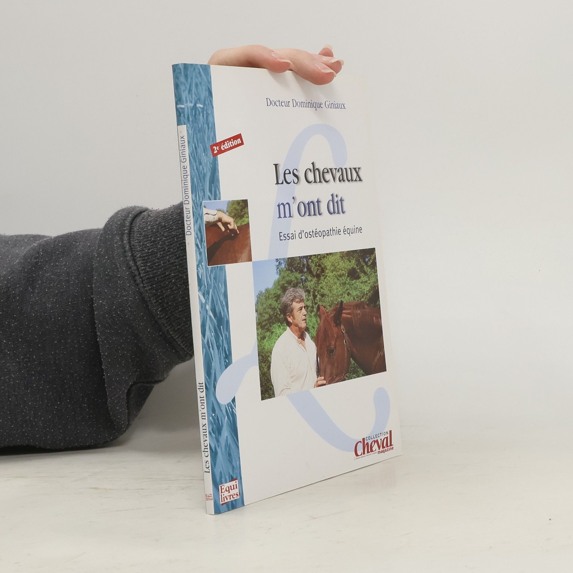 Docteur Dominique Giniaux Les chevaux m'ont dit