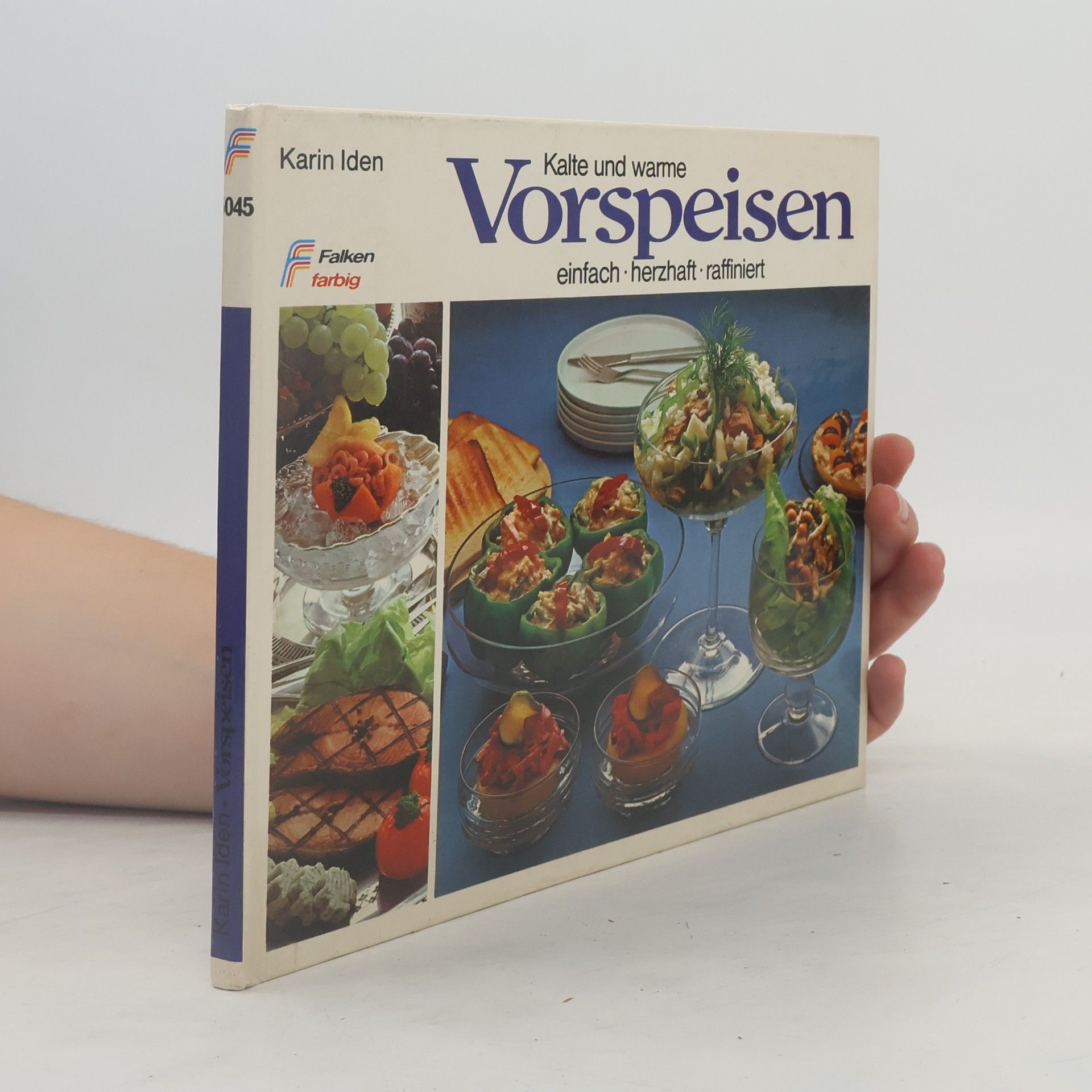 Karin Iden Kalte und warme Vorspeisen