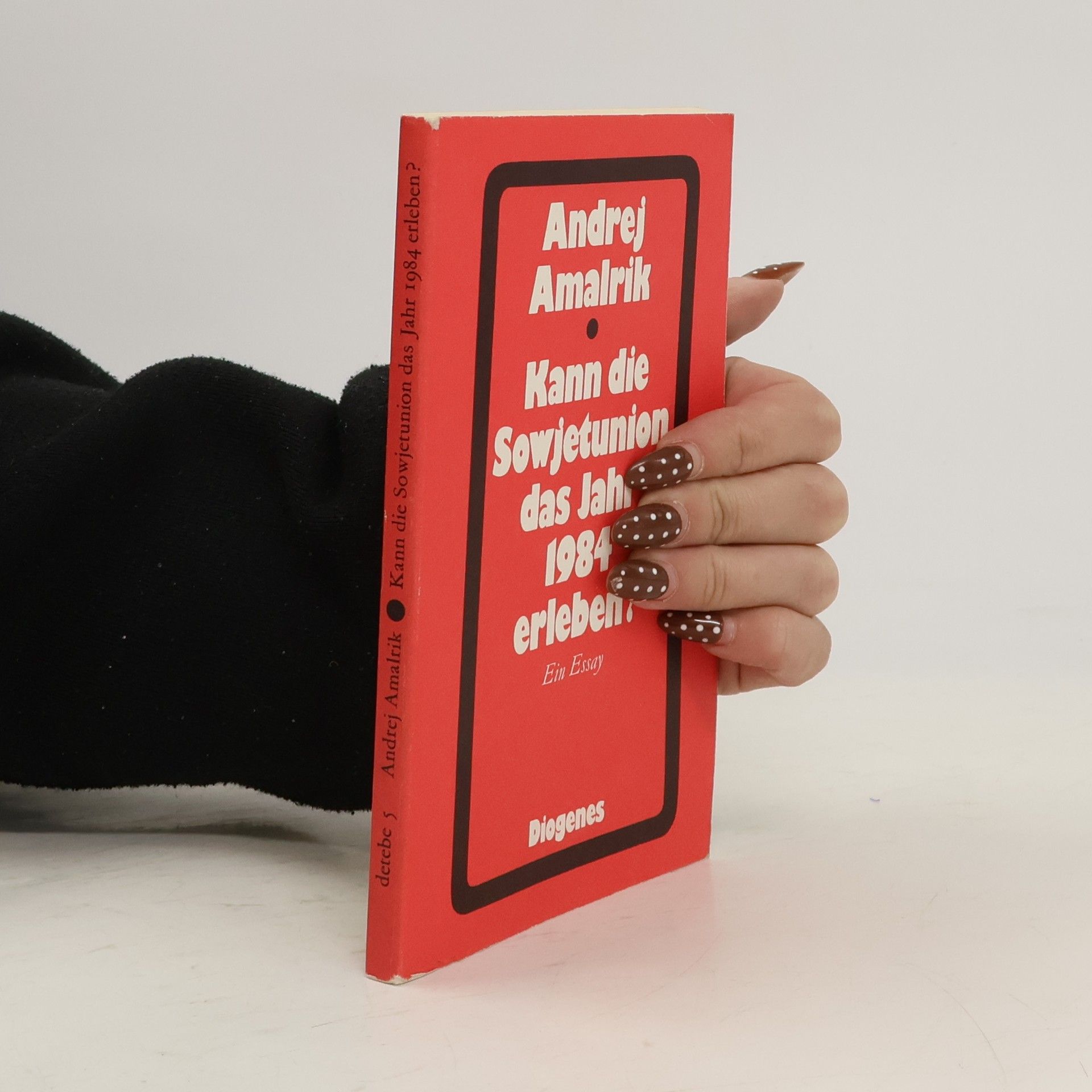 Andrej Amalʹrik Kann die Sowjetunion das Jahr 1984 erleben?