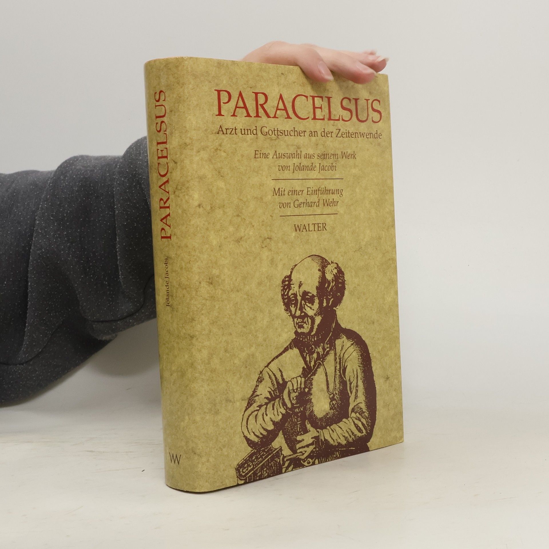Paracelsus Paracelsus, Arzt und Gottsucher an der Zeitenwende