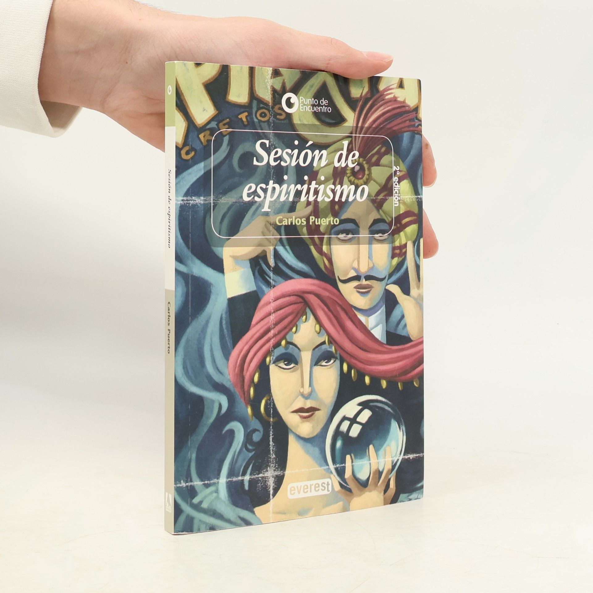 Carlos Puerto Punto de Encuentro: Sesión de espiritismo - 2ª edición