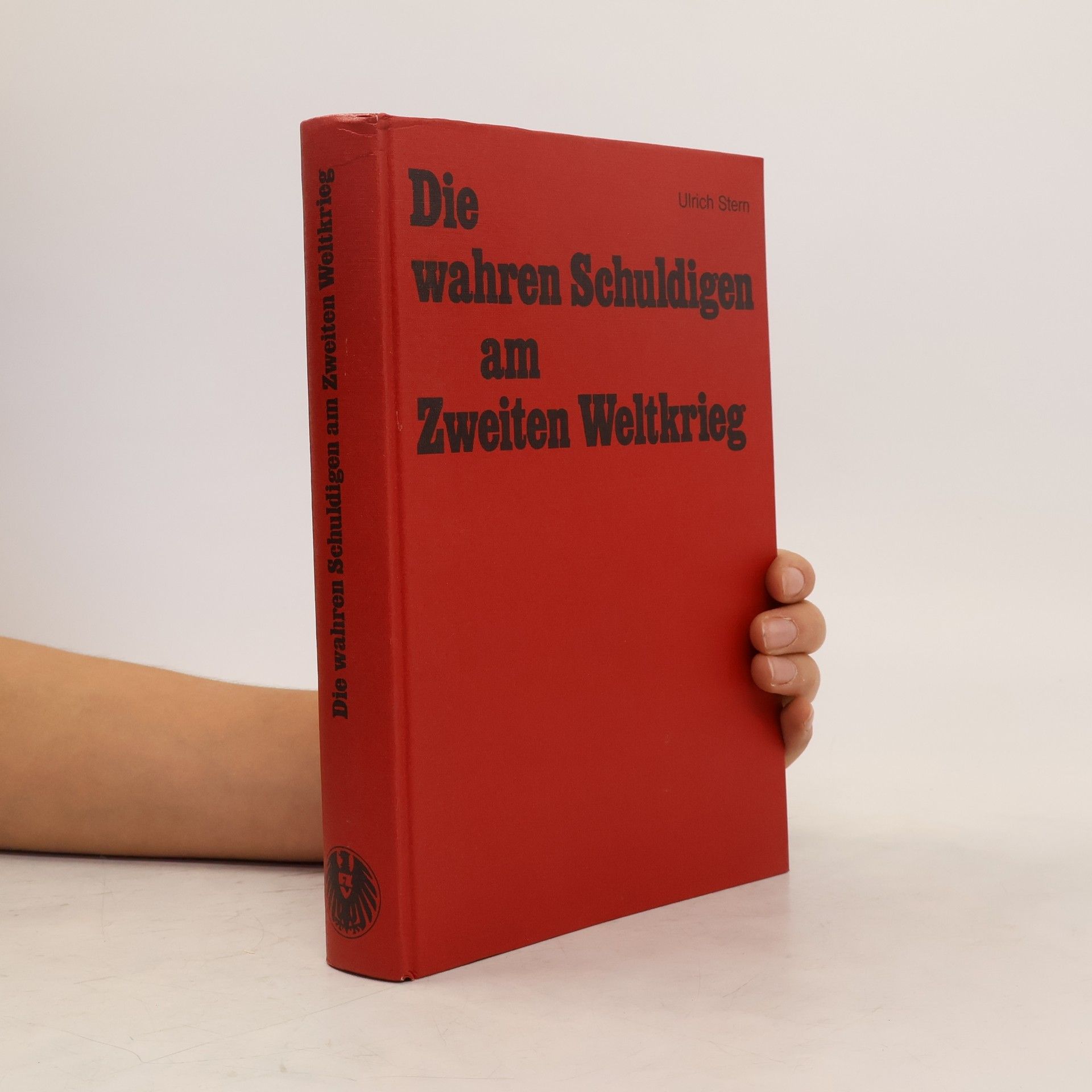 Ulrich Stern Die wahren Schuldigen am Zweiten Weltkrieg