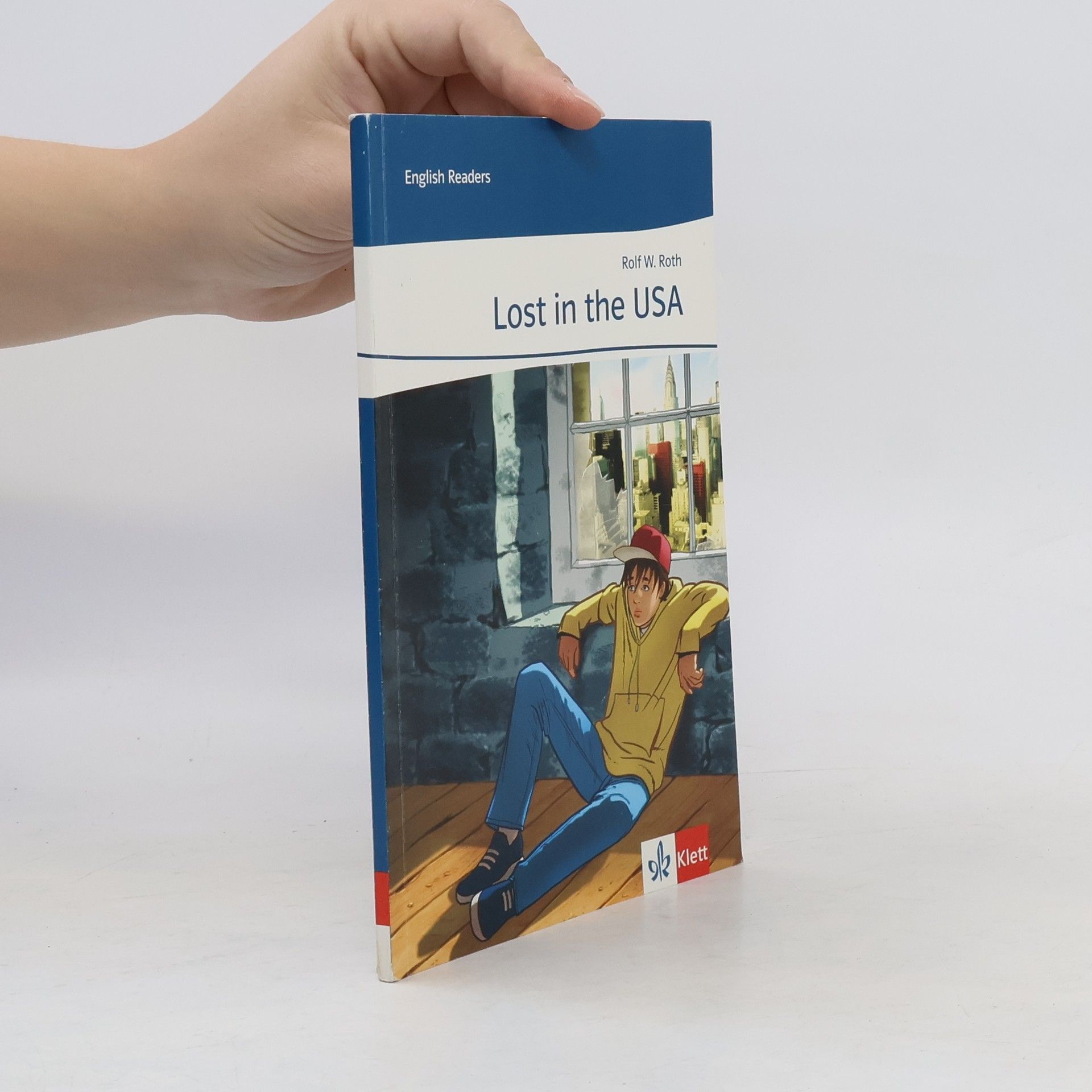 Rolf W. Roth Lost in the USA