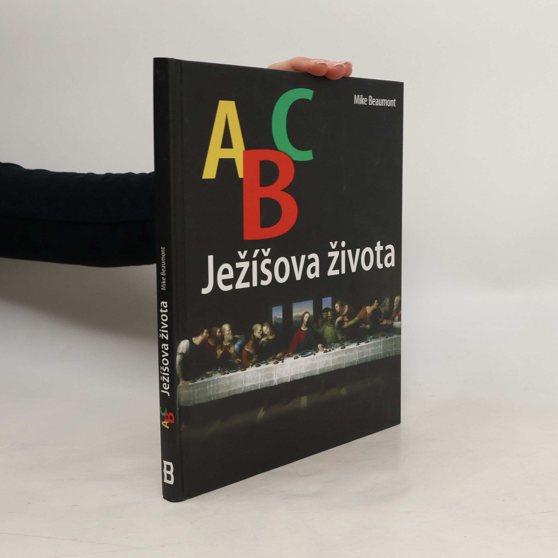 Mike Beaumont ABC Ježíšova života