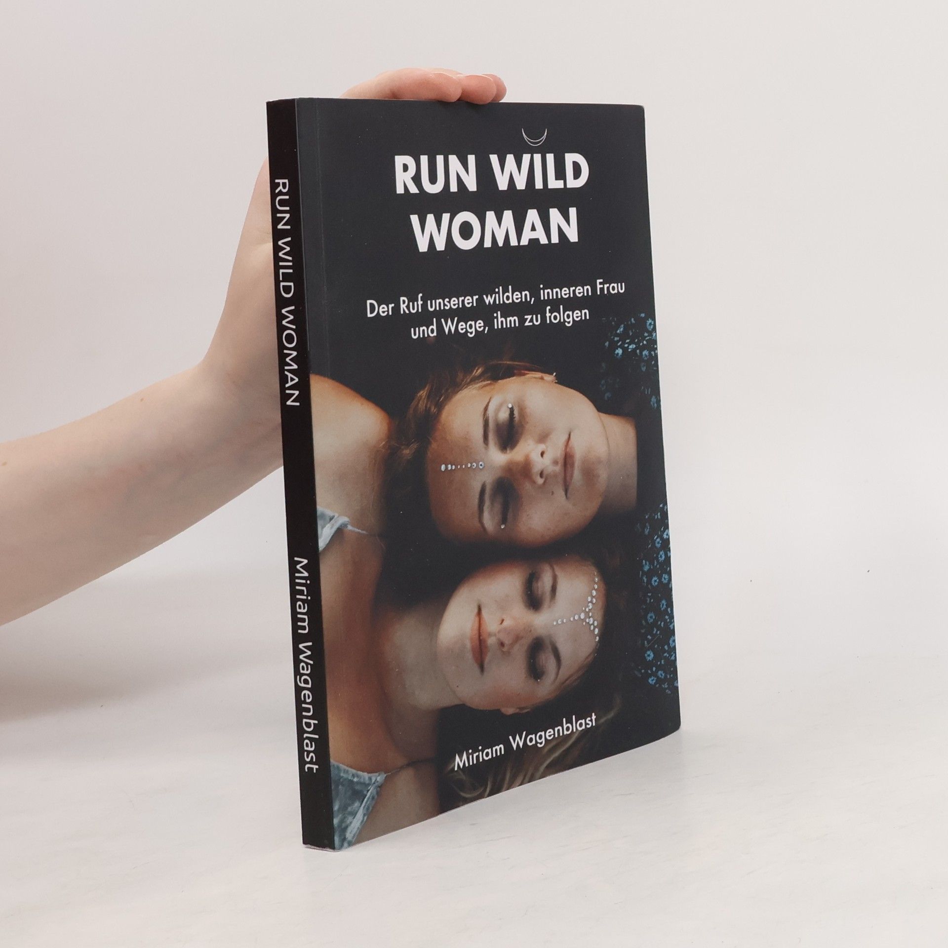 Miriam Wagenblast Run Wild Woman