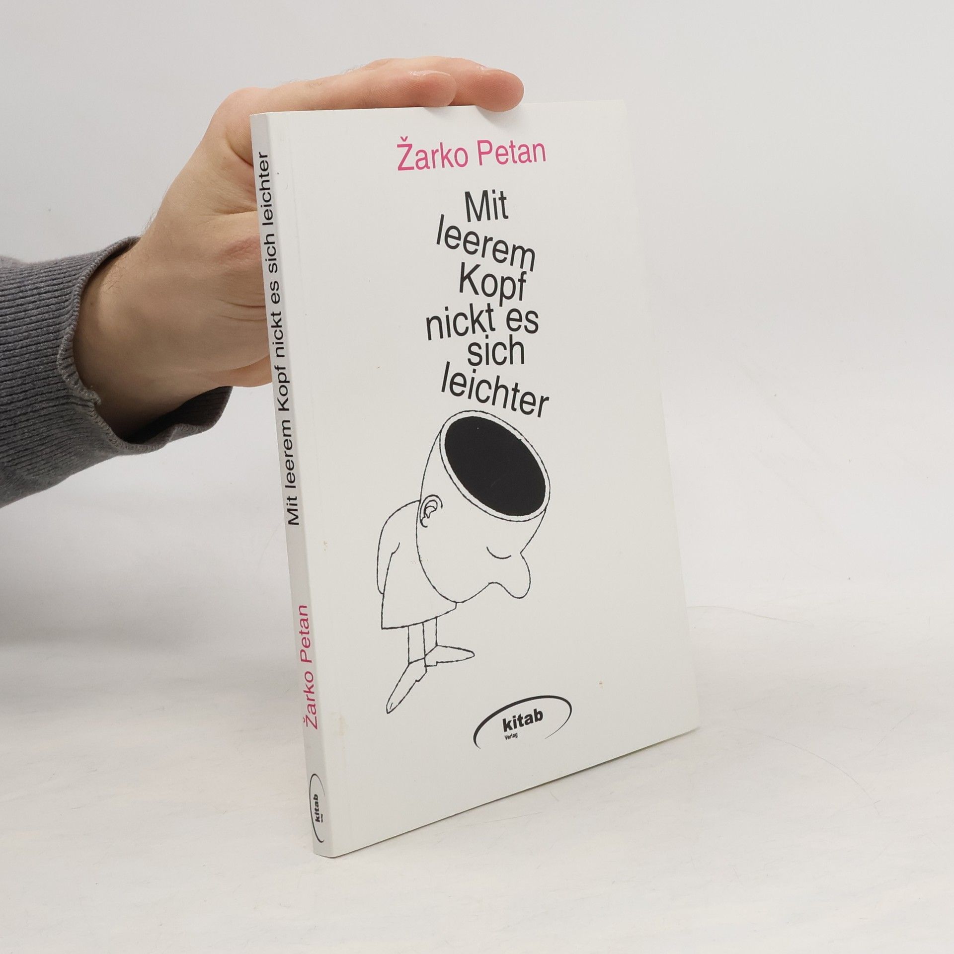 Mit leerem Kopf nickt es sich leichter. Aphorismen