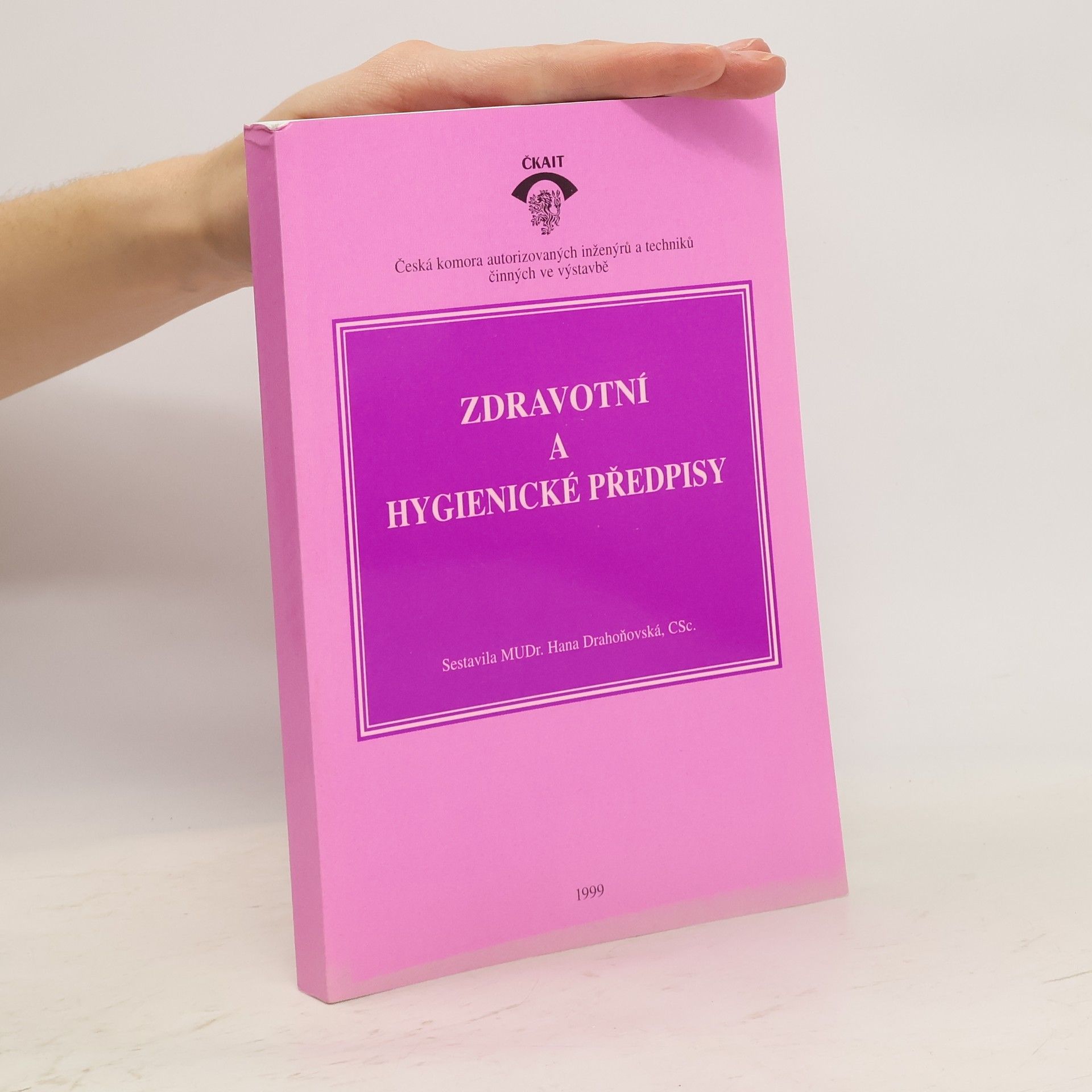 Hana Drahoňovská Zdravotní a hygienické předpisy