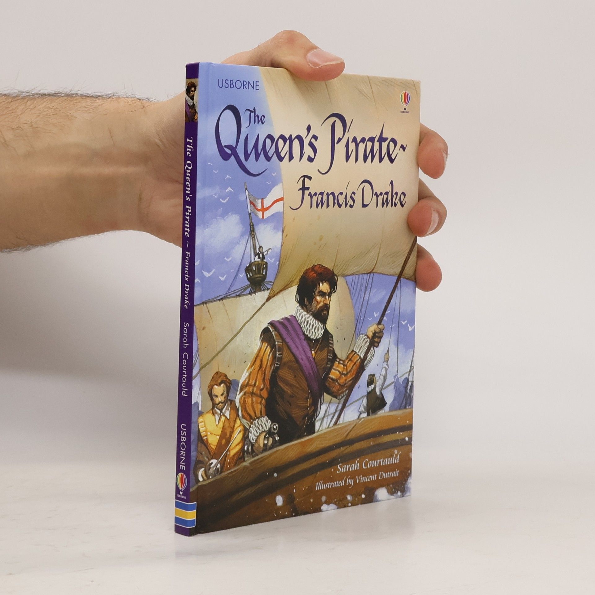 Usborne Publishing Ltd The Queen's Pirate - Francis Drake