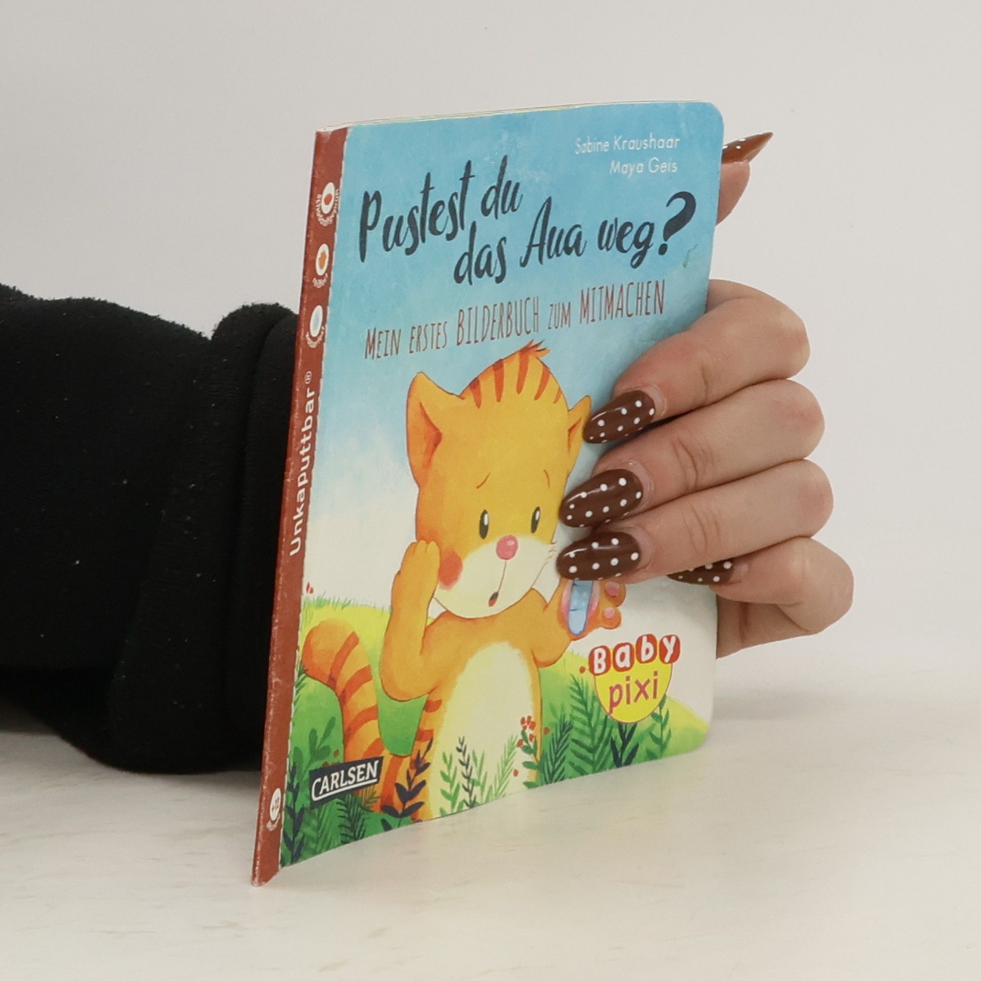 Sabine Kraushaar Baby Pixi - 74: Pustest du das Aua weg?