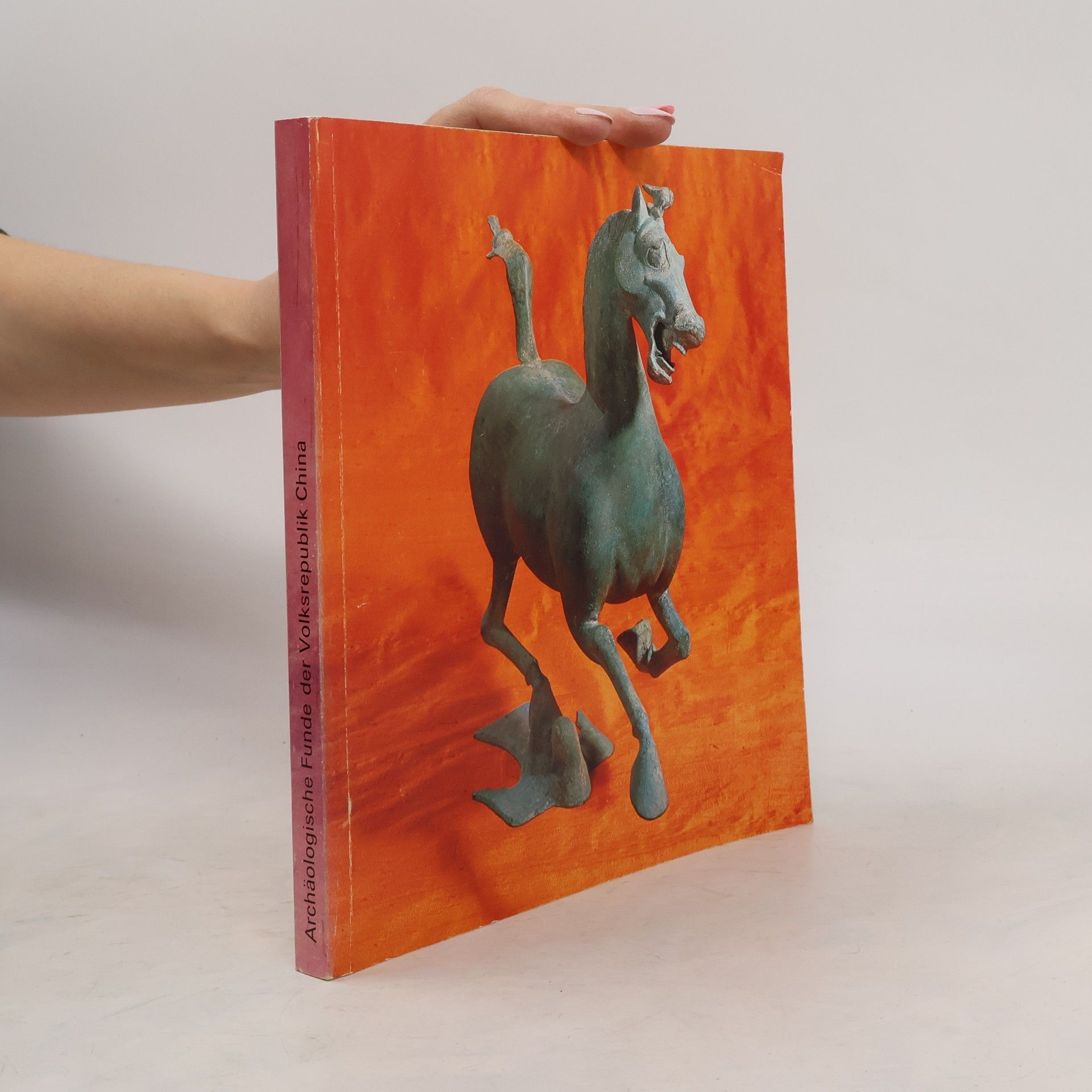 Collectif d'auteurs Archäologische Funde der Volksrepublik China
