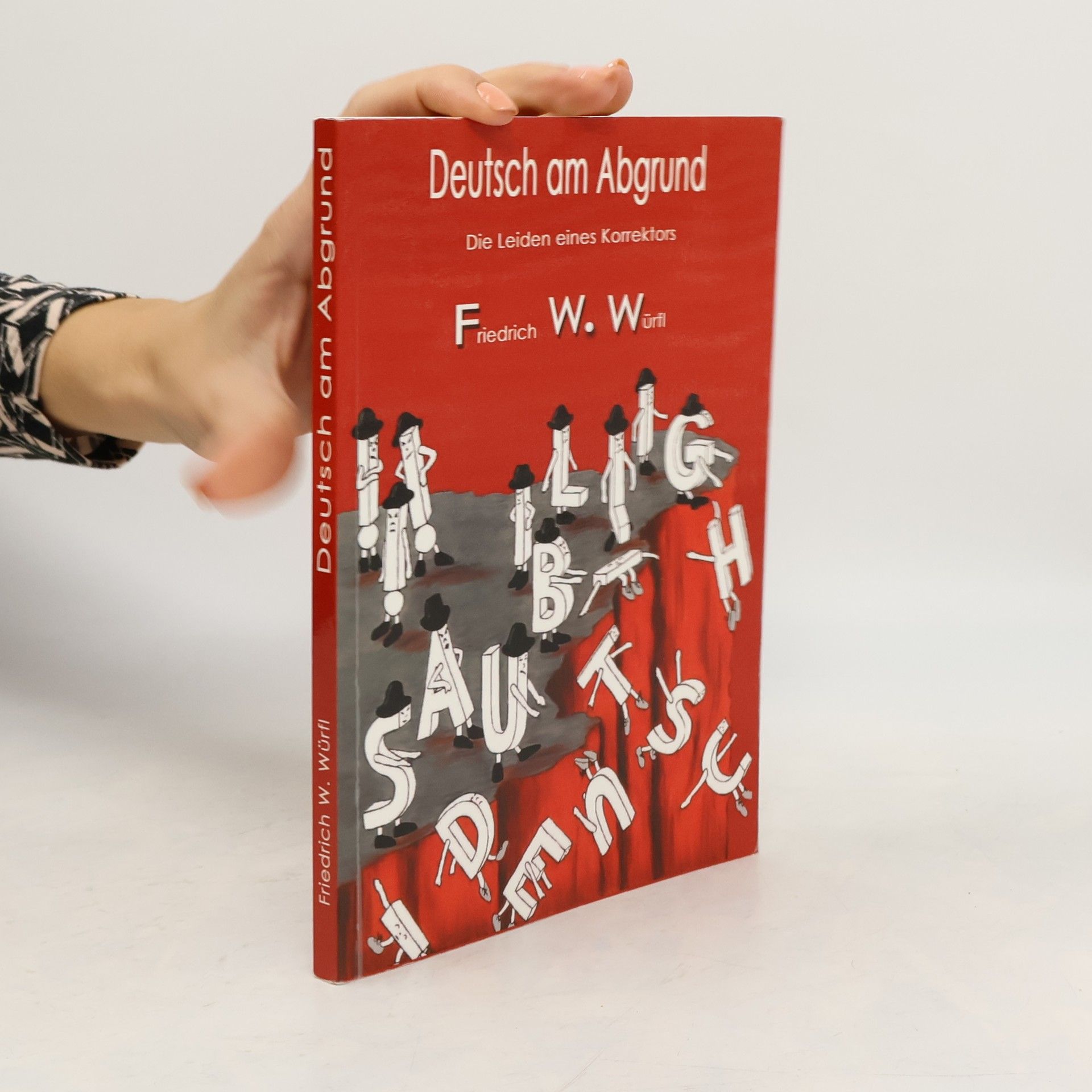 Friedrich W. Würfl Deutsch am Abgrund