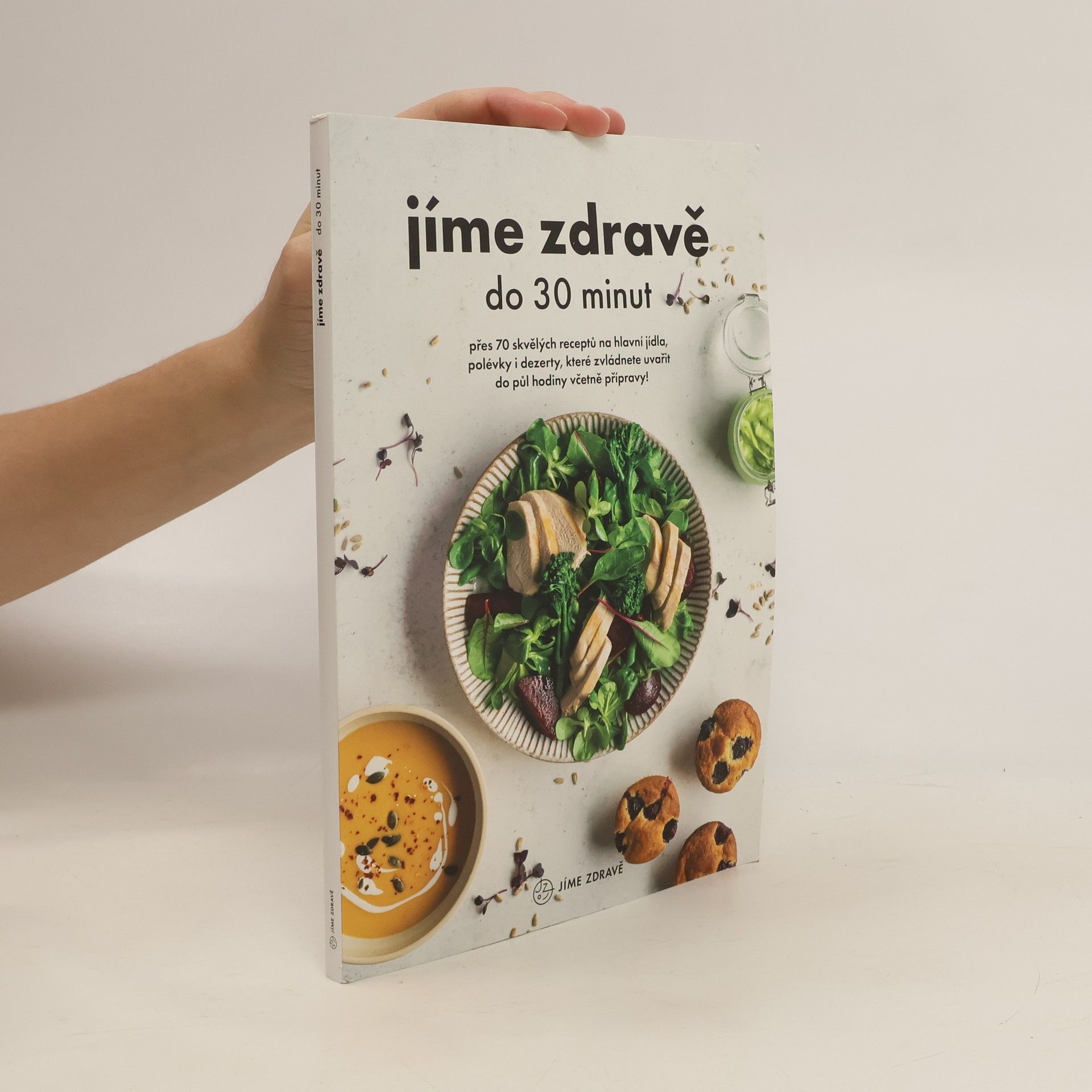 Kolektiv autorů Jíme zdravě do 30 minut