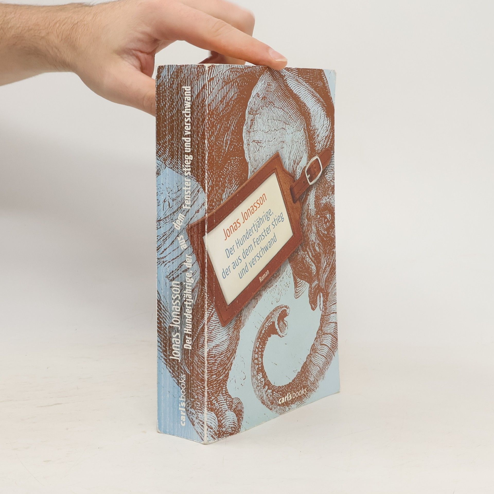 Jonas Jonasson Der Hundertjährige, der aus dem Fenster stieg und verschwand