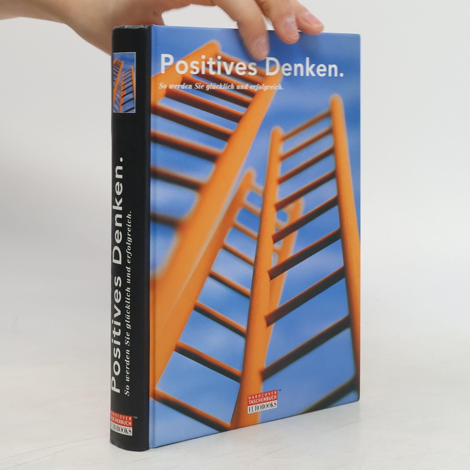 Autorenkollektiv Positives Denken
