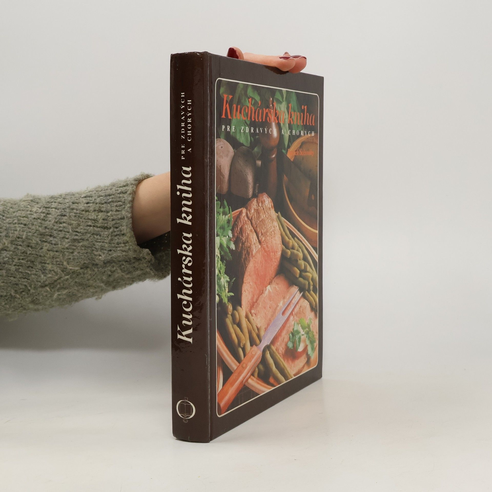 Kuchárska kniha pre zdravých a chorých