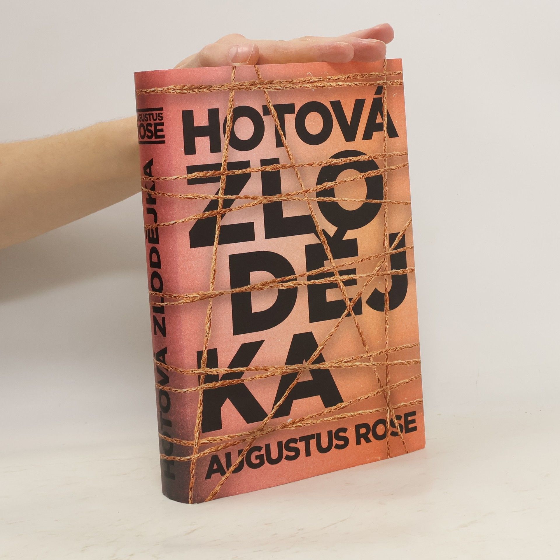 Augustus Rose Hotová zlodějka