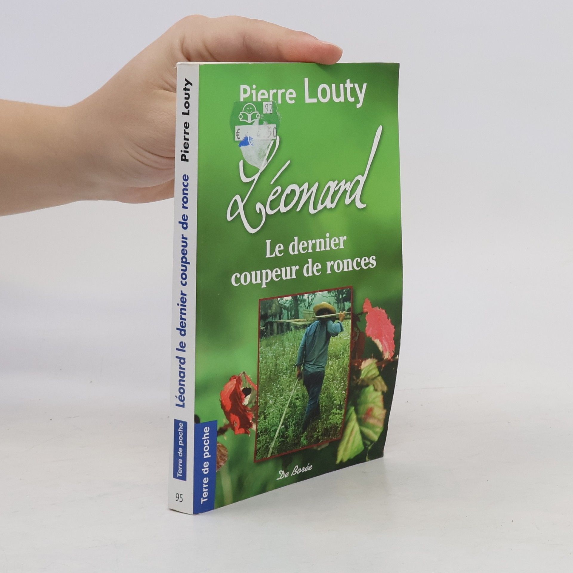 Pierre Louty Terre de poche - 95: Léonard, le dernier coupeur de ronces