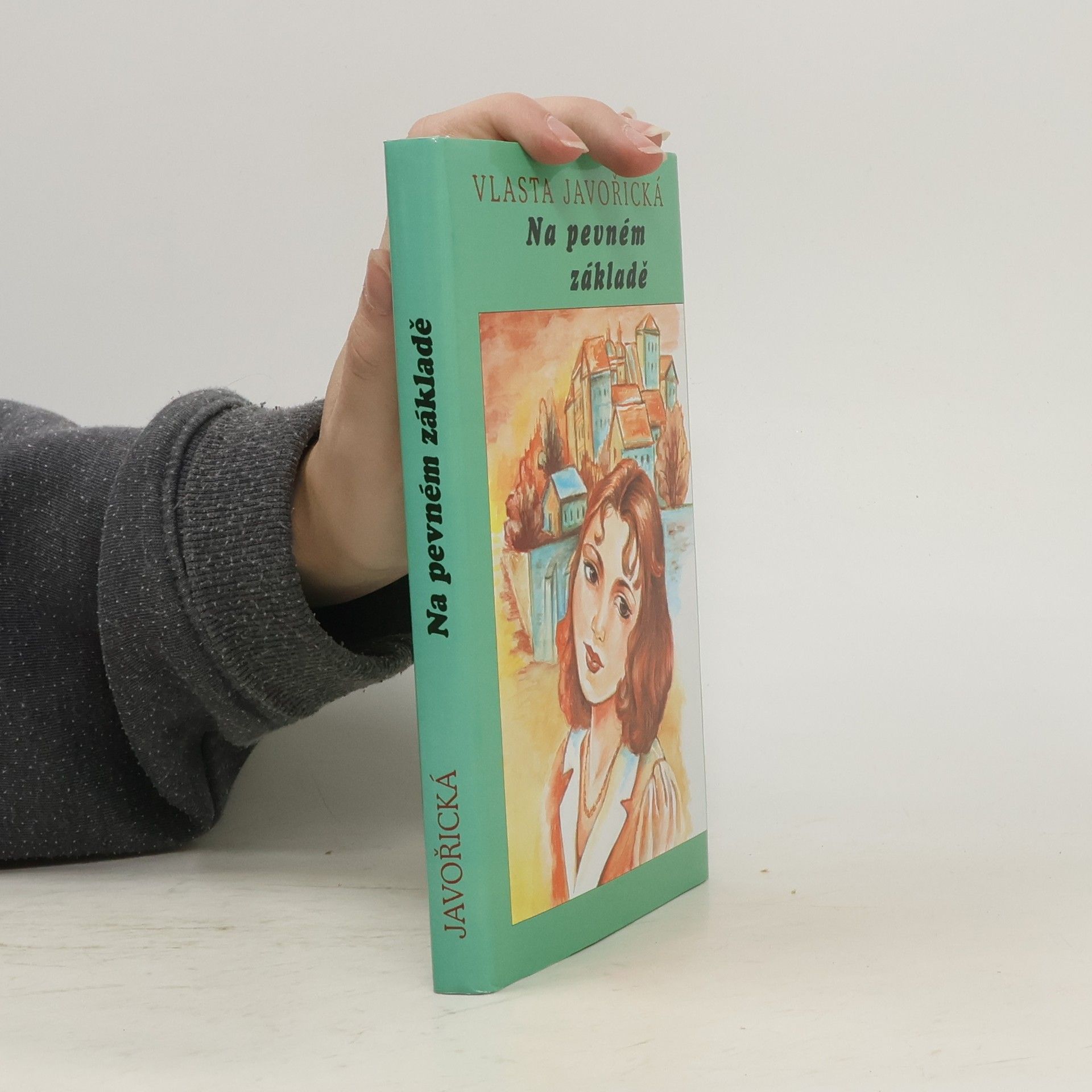 Vlasta Javořická Na pevném základě