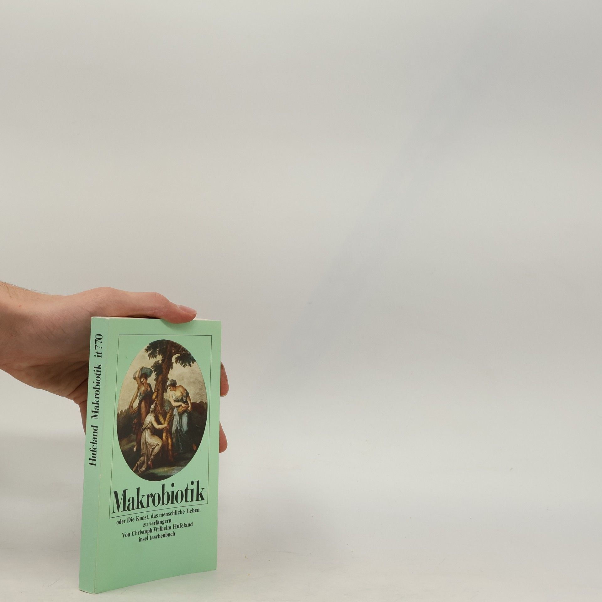 Christoph Wilhelm von Hufeland Hufeland Makrobiotik it 770