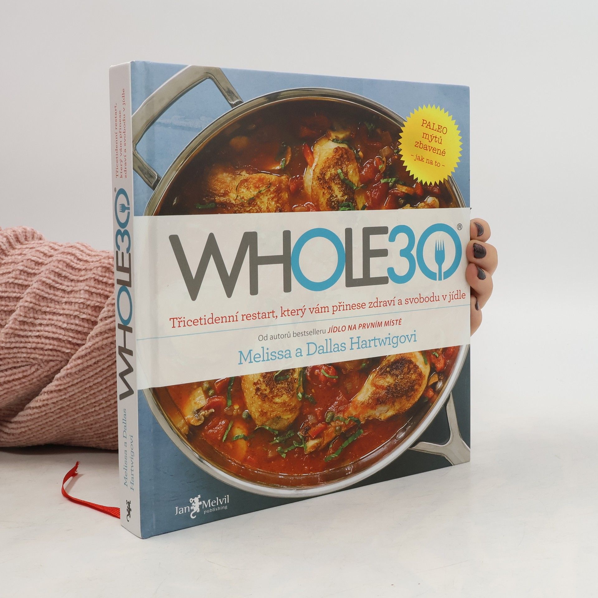Whole30 : třicetidenní restart, který vám přinese zdraví a svobodu v jídle