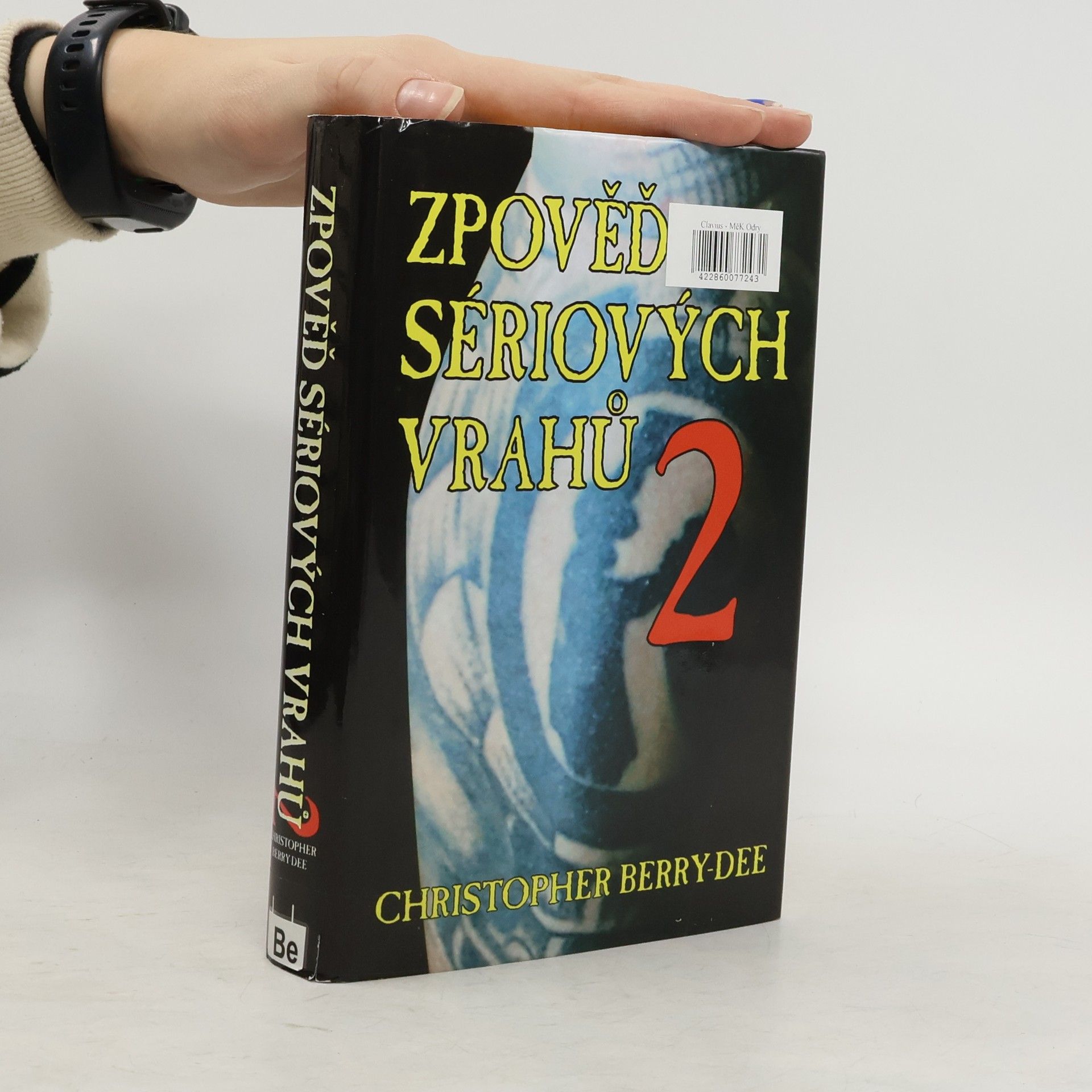 Christopher Berry-Dee Zpověď sériových vrahů 2