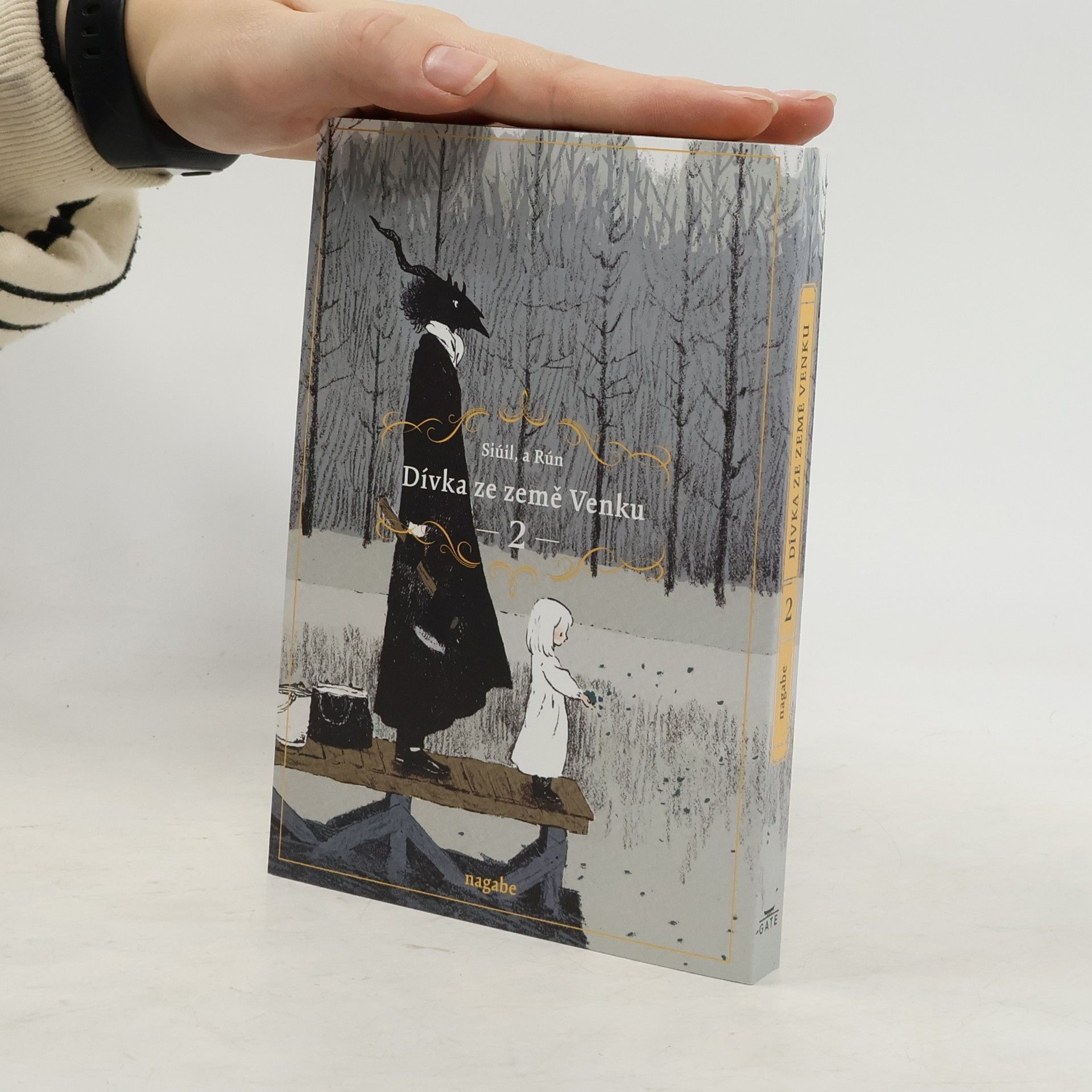 Nagabe Dívka ze země Venku 2. Siúil, a Rún