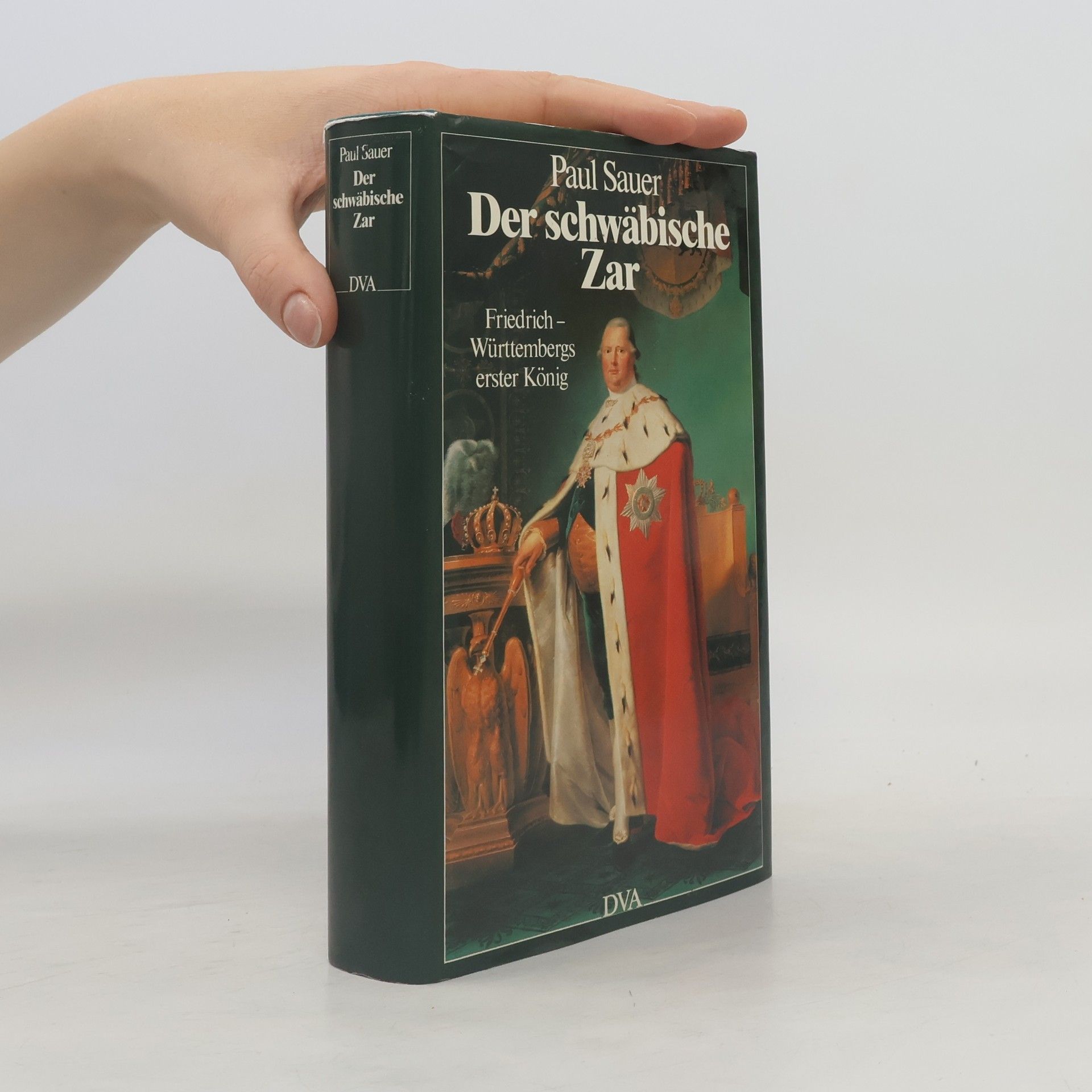 Paul Sauer Der schwäbische Zar