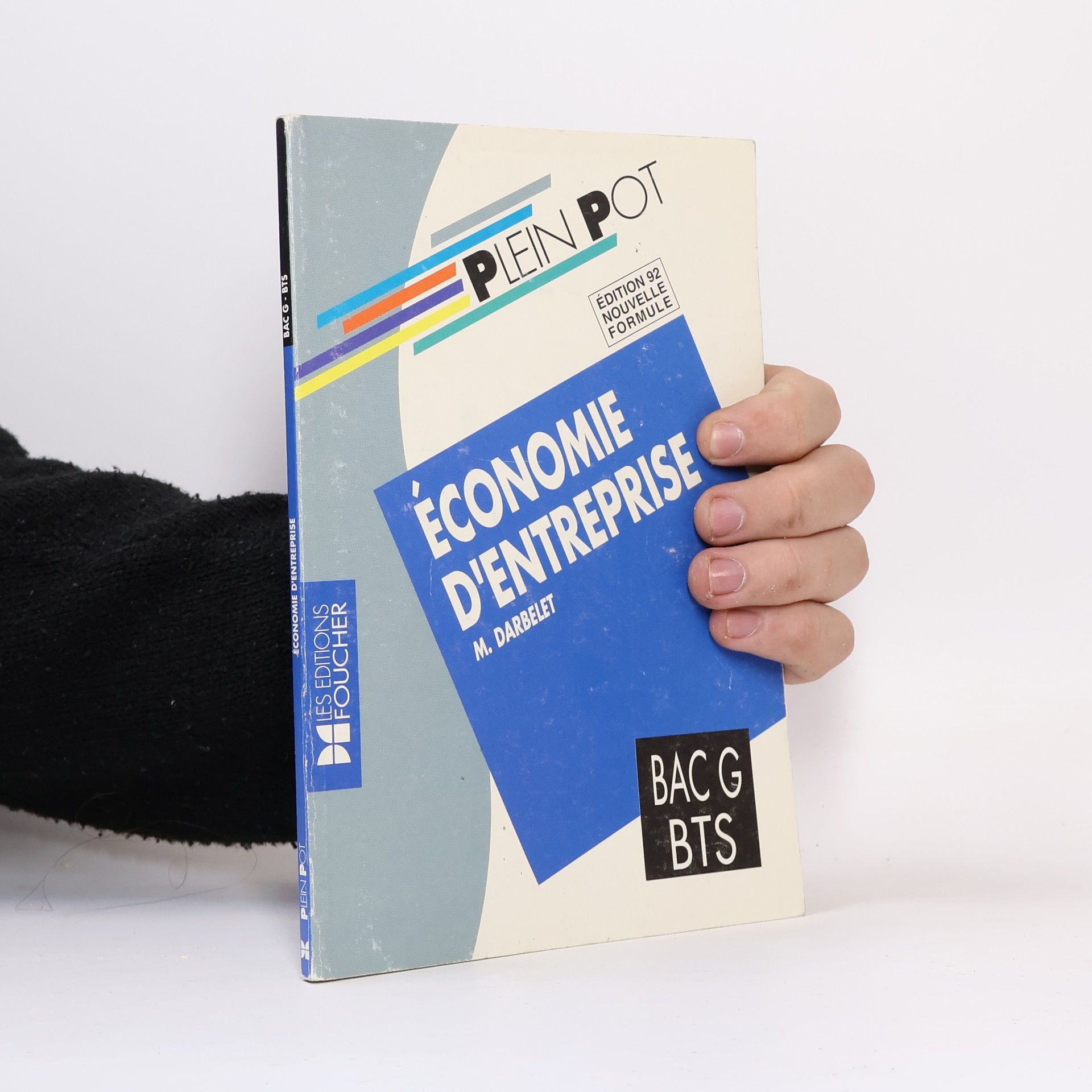 Économie d'entreprise - Édition 92 nouvelle formule - BAC G BTS