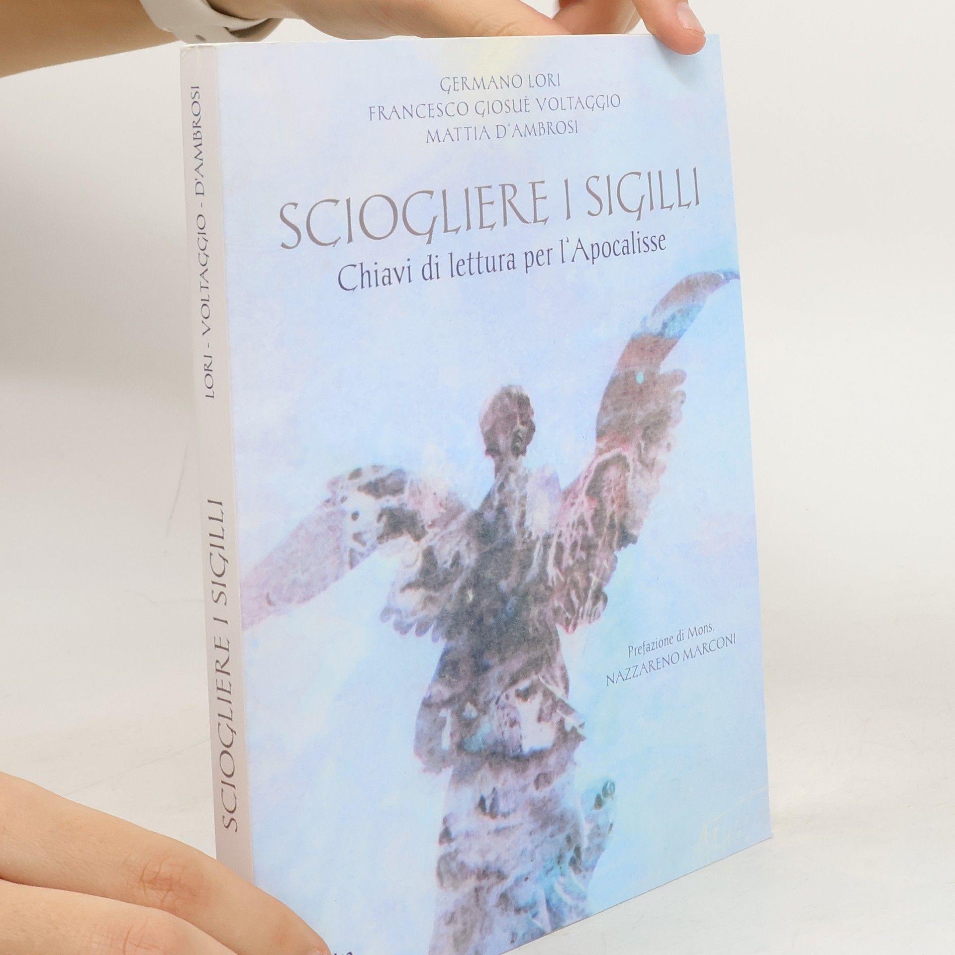 Germano Lori Sciogliere i sigilli. Chiavi di lettura per l'Apocalisse