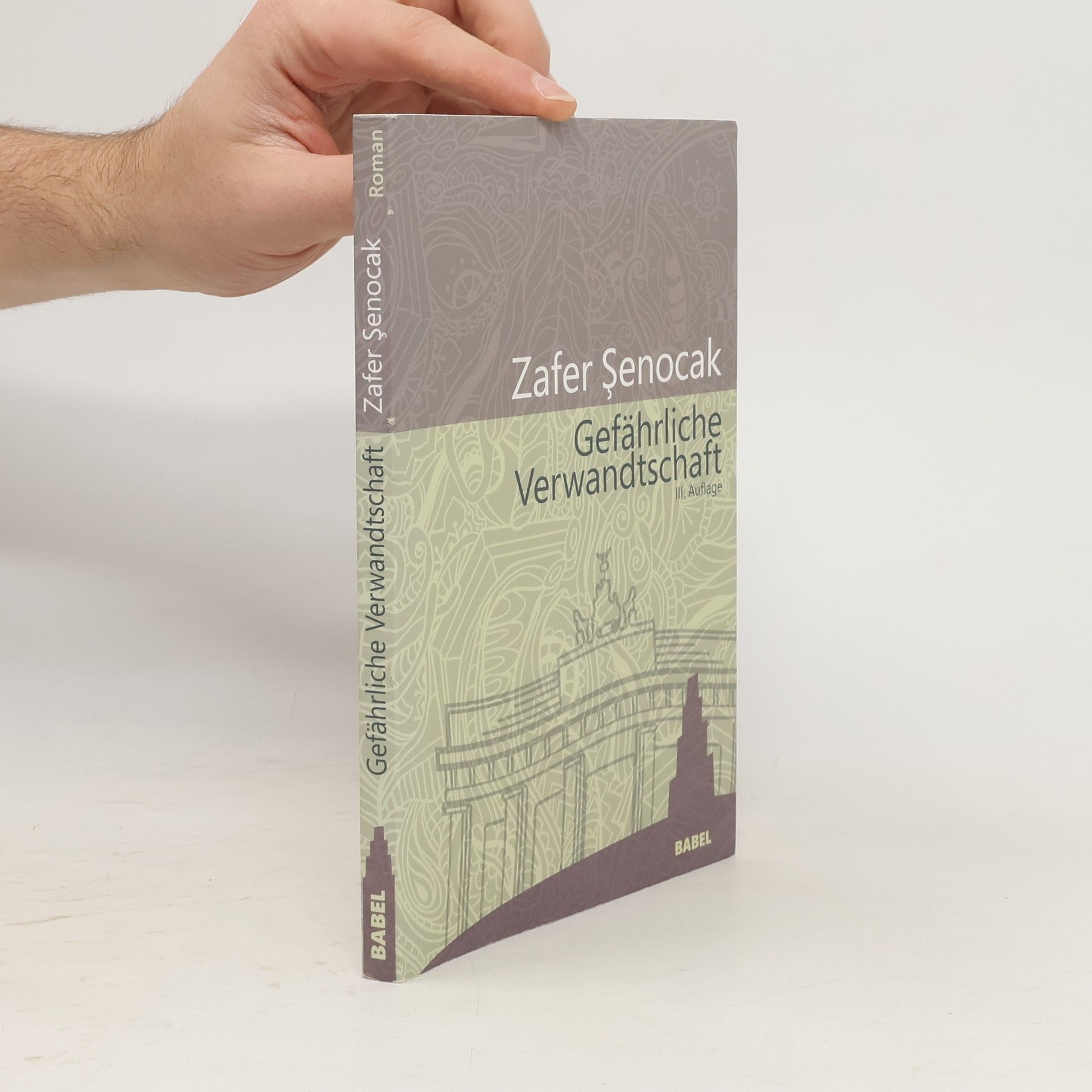 Zafer Senocak Gefährliche Verwandtschaft - III. Auflage