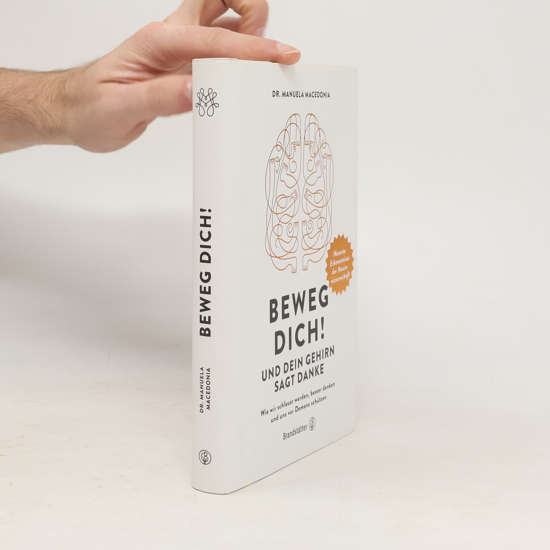 Manuela Macedonia Beweg dich! Und dein Gehirn sagt Danke