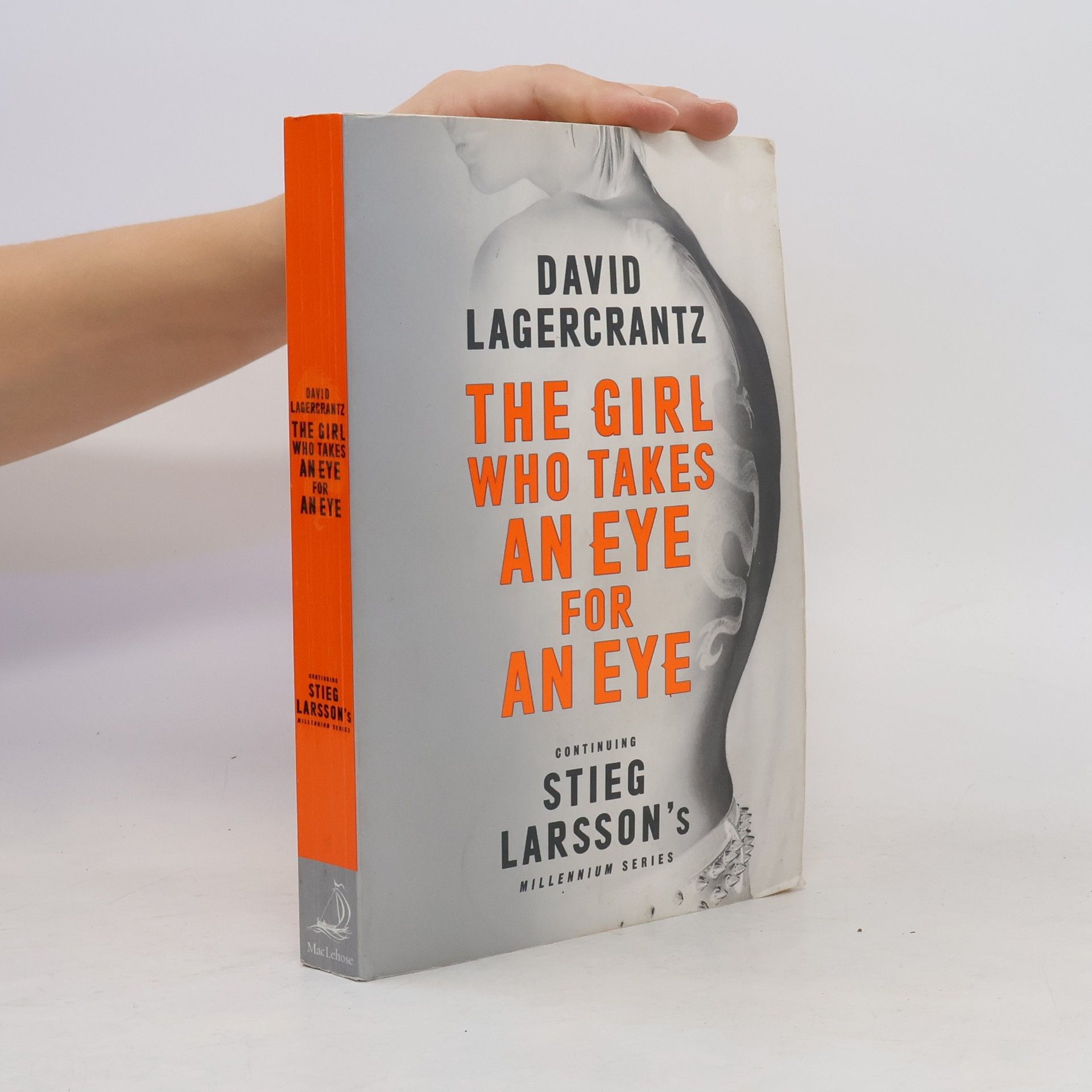 David Lagercrantz The girl who takes an eye for an eye