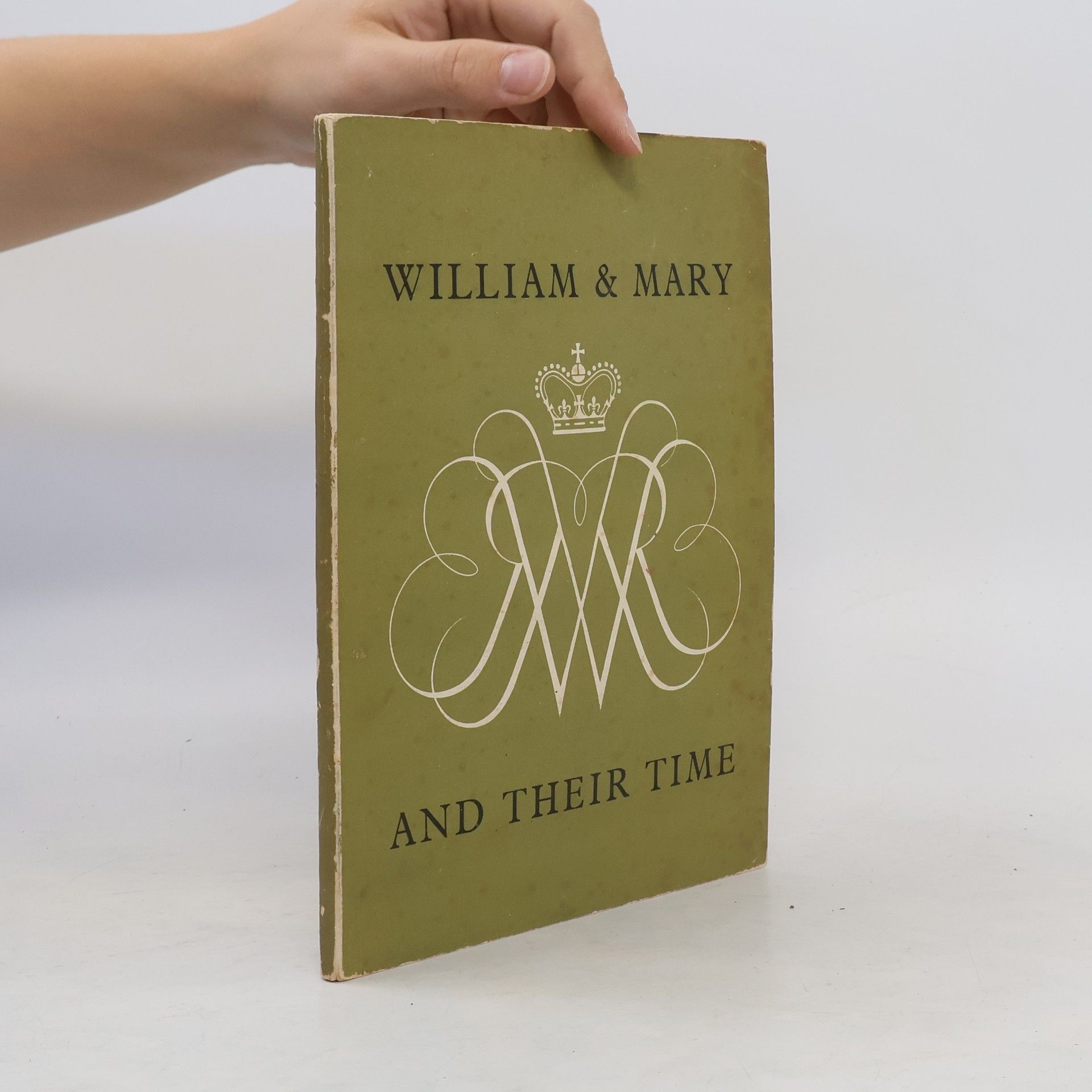 Autores varios William & Marry and Their Time