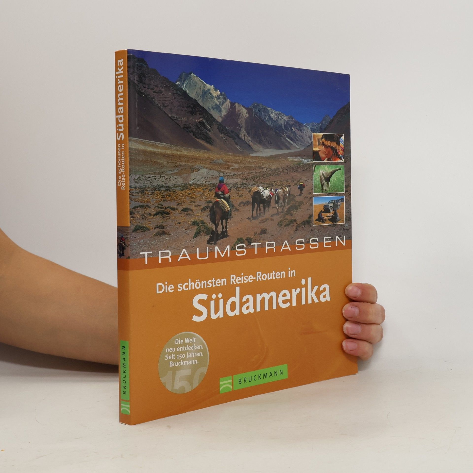 Olaf Meinhardt Die schönsten Routen in Südamerika