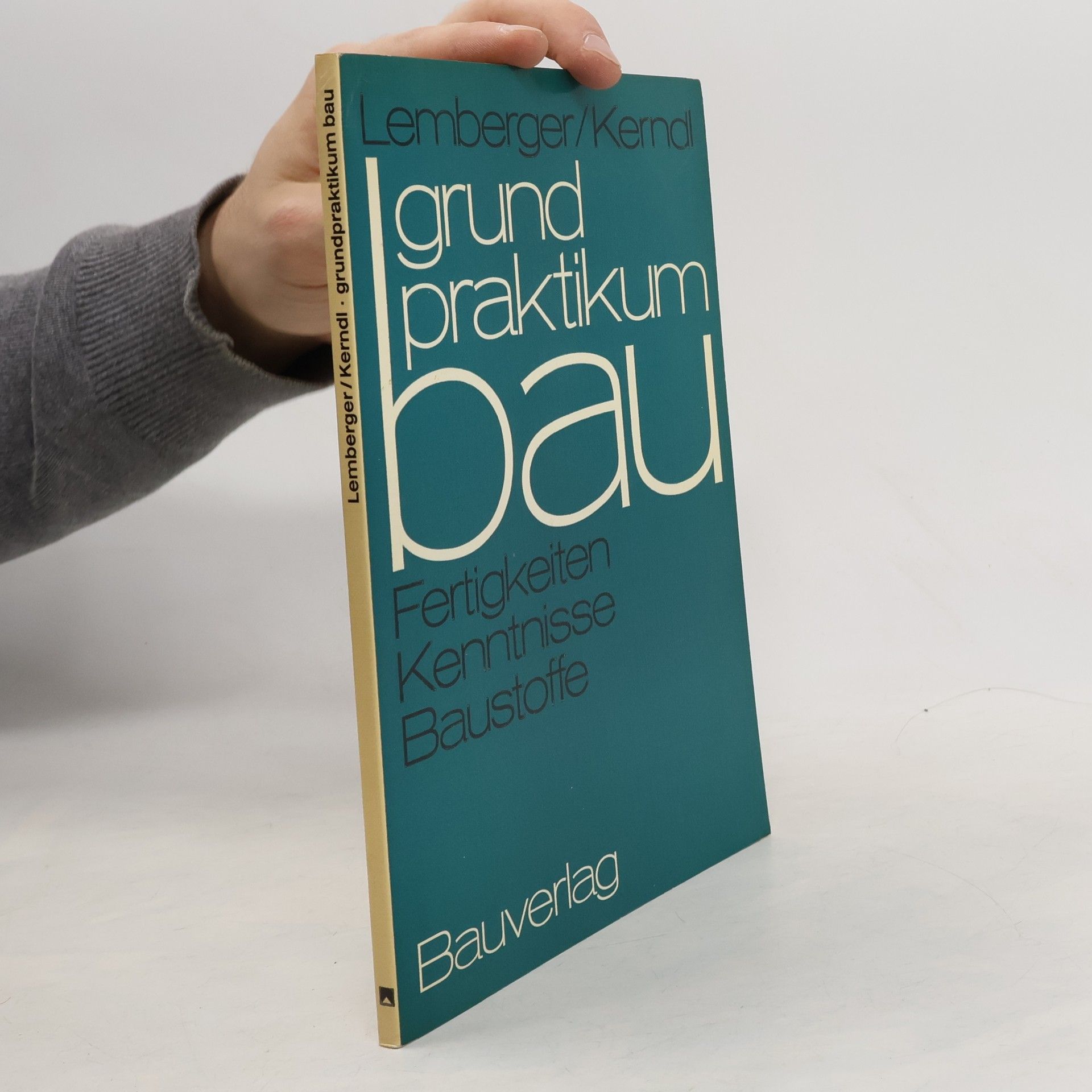 Erich Lemberger Grundpraktikum Bau