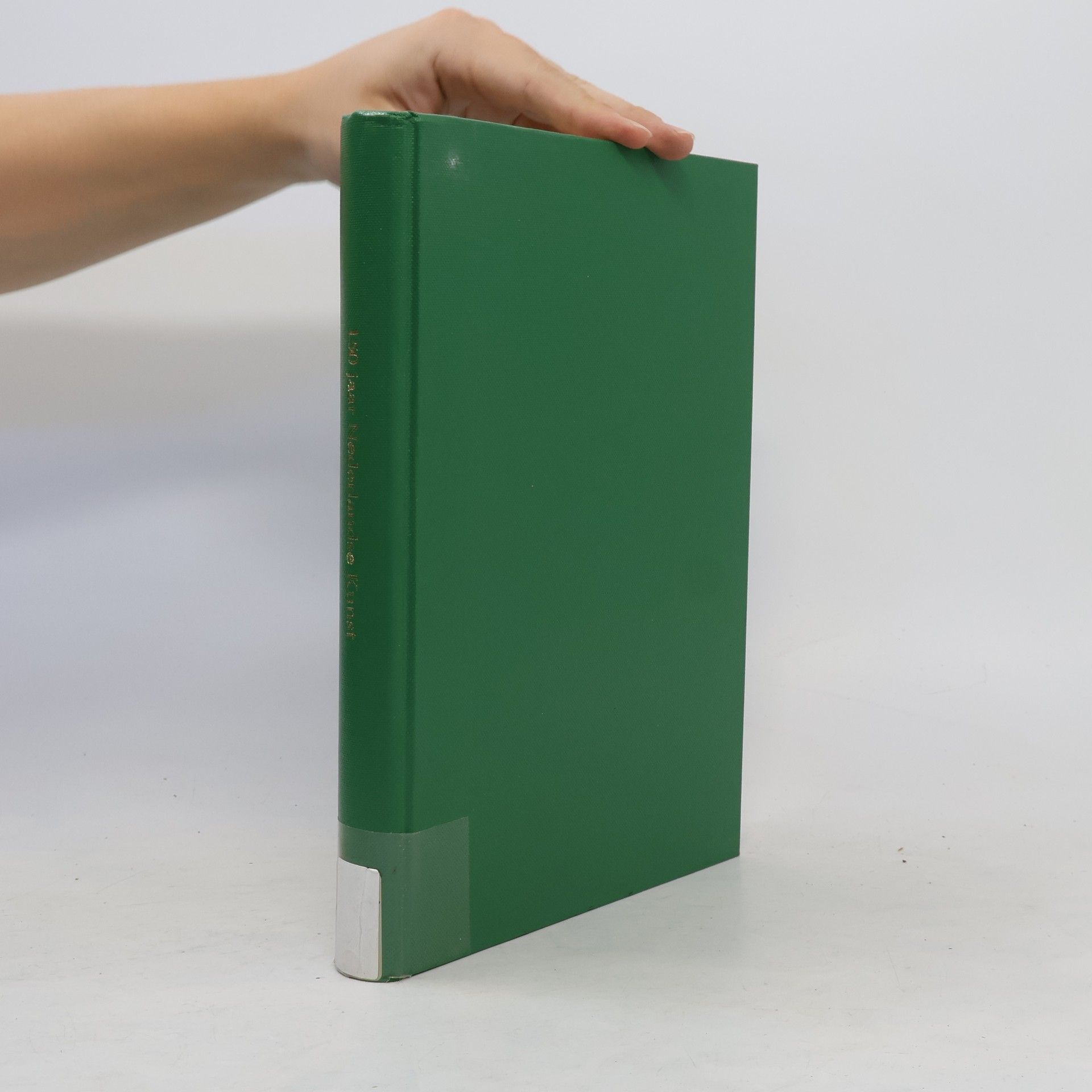 Collectif d'auteurs Nationale Herdenking 1813-1963 : 150 jaar Nederlandse Kunst