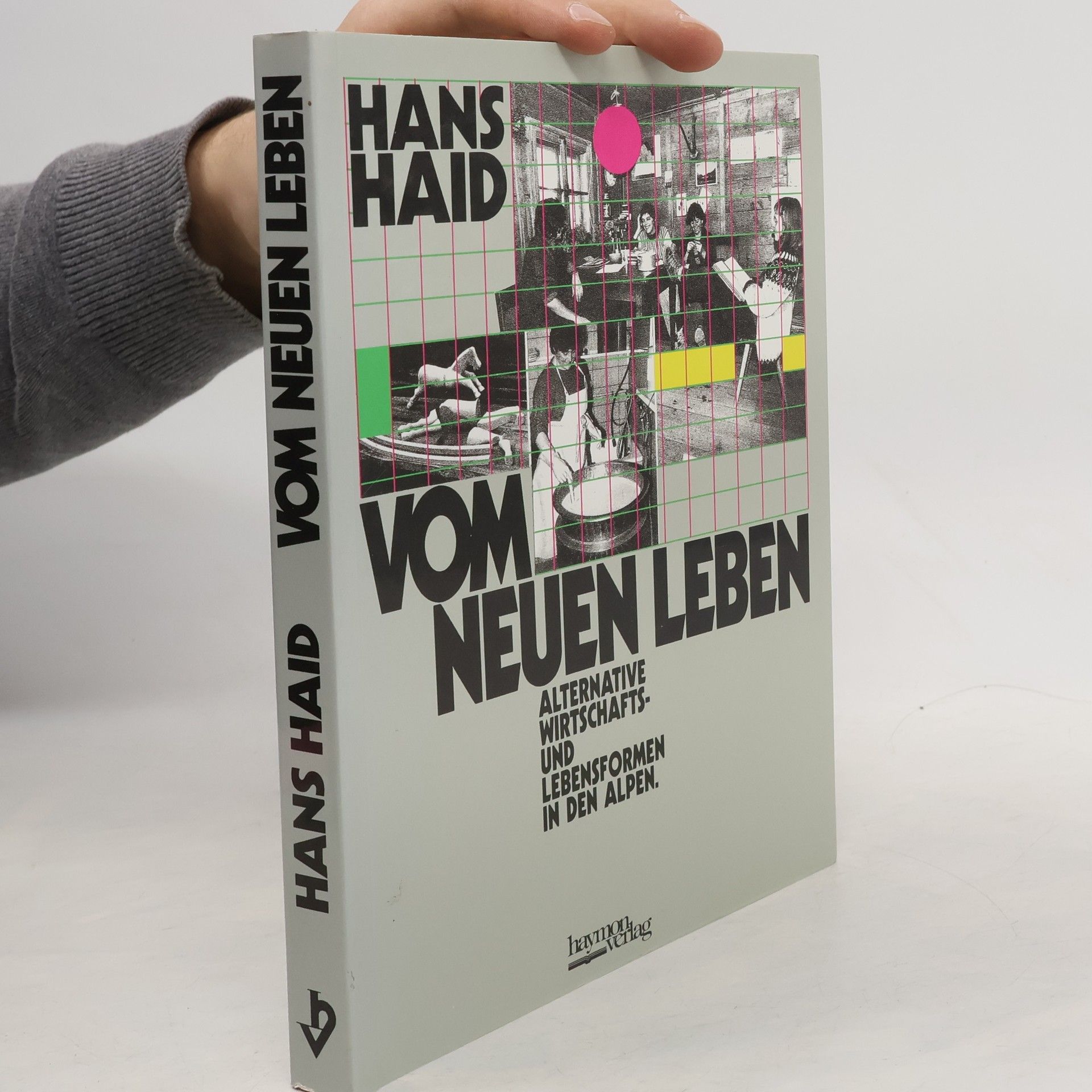 Hans Haid Vom neuen Leben