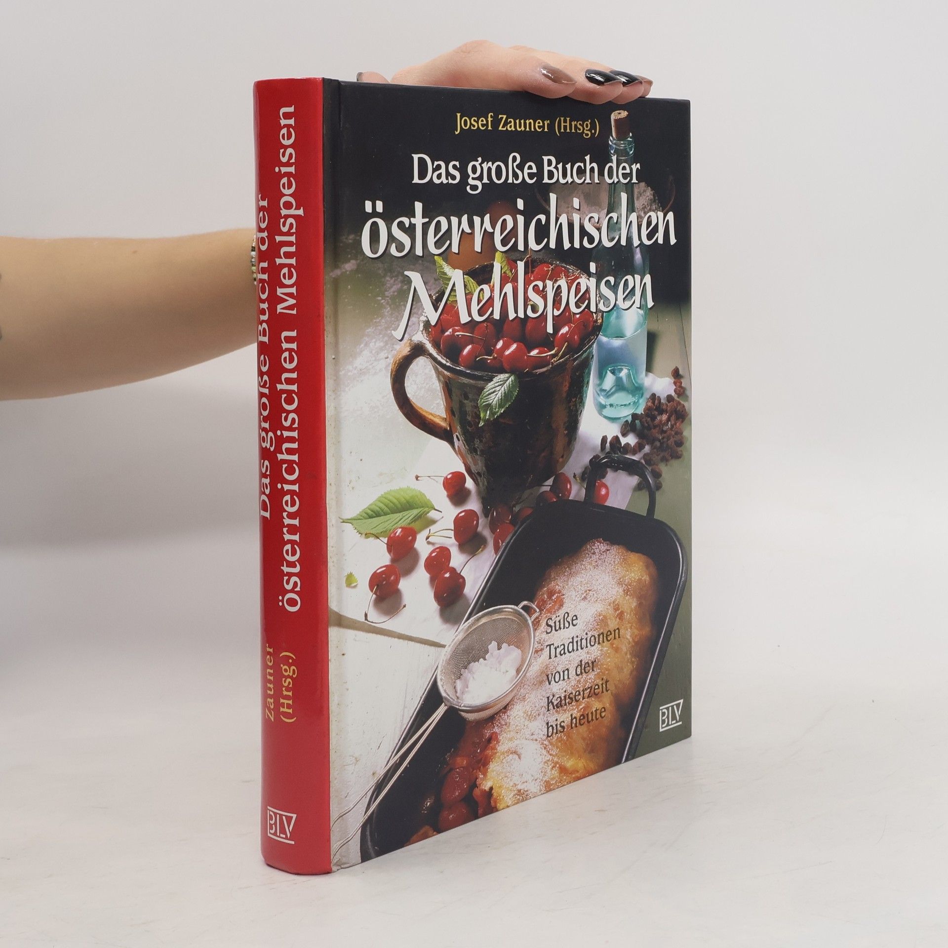 Das große Buch der österreichischen Mehlspeisen