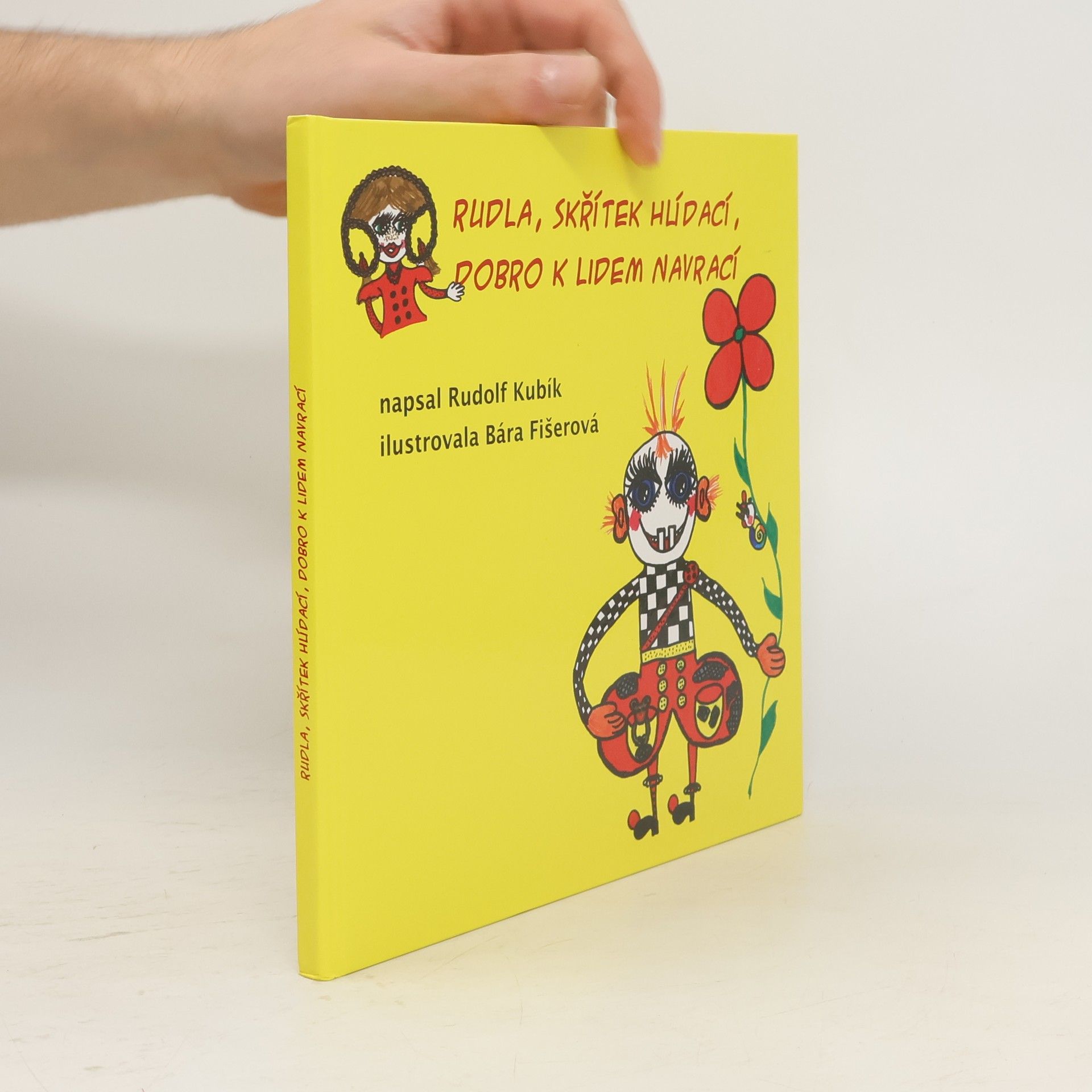 Rudolf Kubík Rudla, skřítek hlídací, dobro k lidem navrací