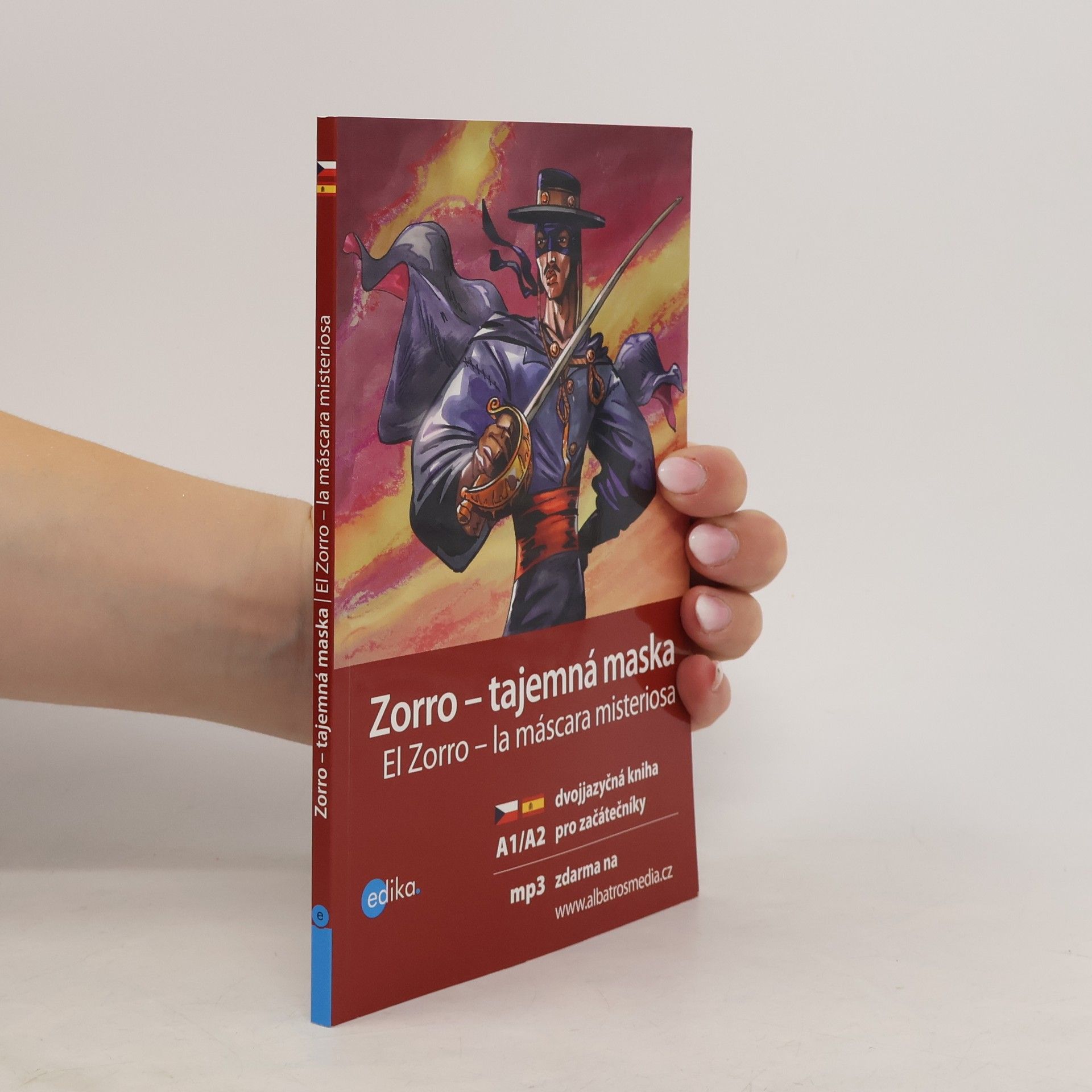 Eliška Jirásková Zorro - tajemná maska. El Zorro - la máscara misteriosa