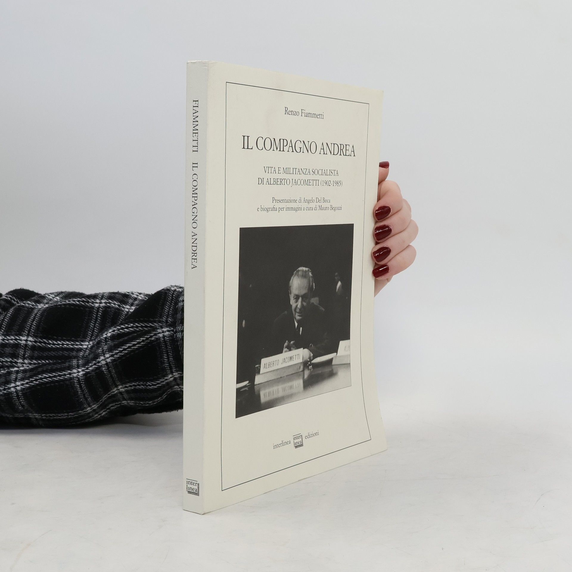 Il compagno Andrea. Vita e militanza socialista di Alberto Jacometti (1902-1985)