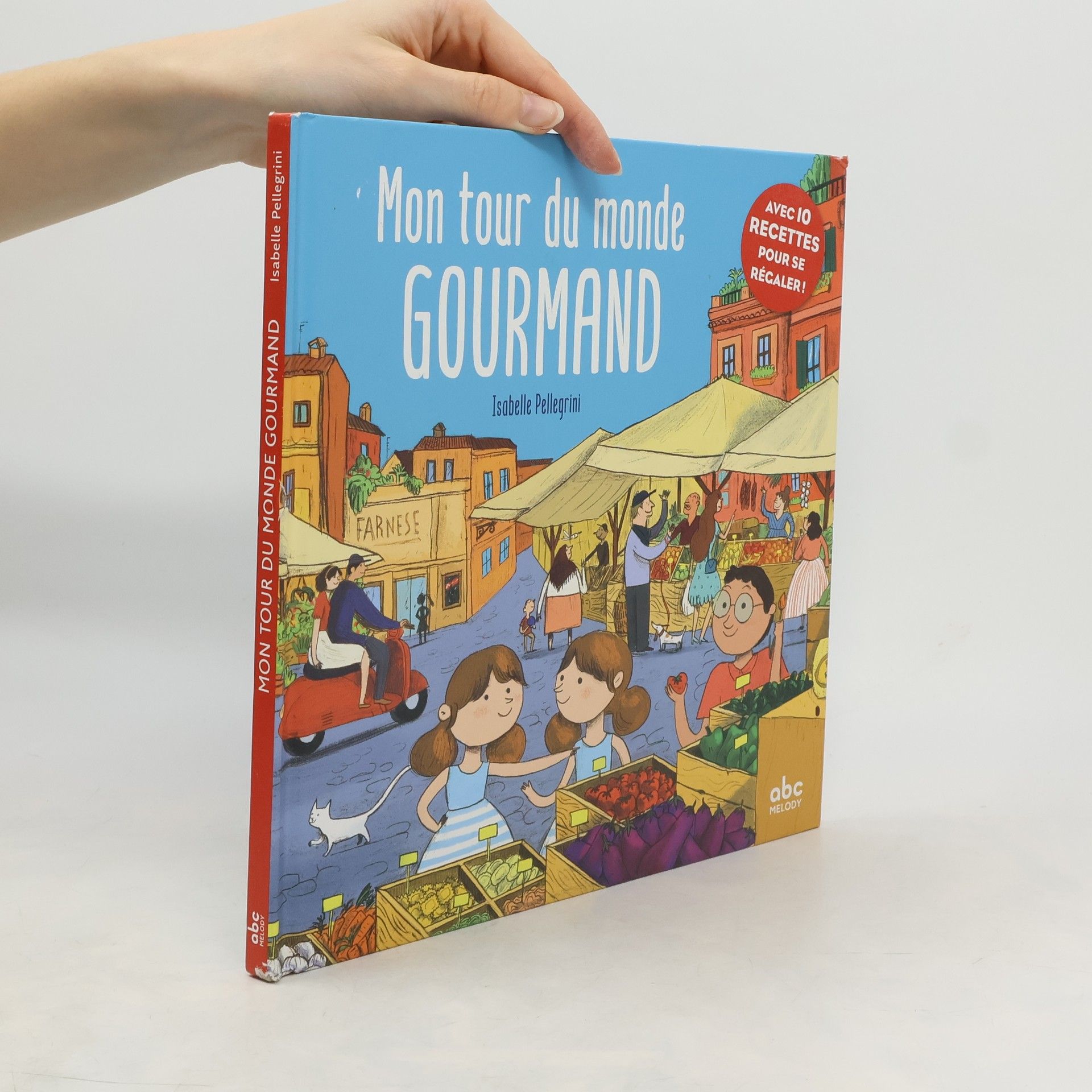 Isabelle Pellegrini Mon tour du monde gourmand