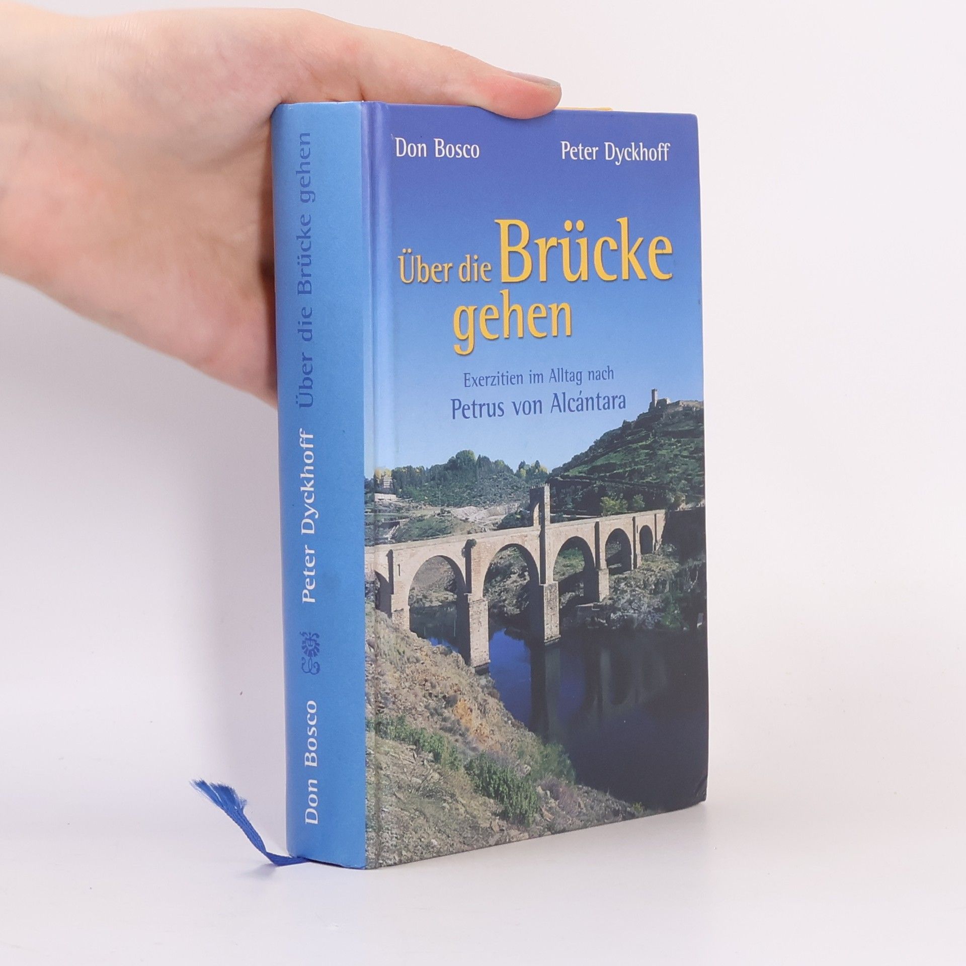 Über die Brücke gehen. Exerzitien im Alltag nach Petrus von Alcantara.