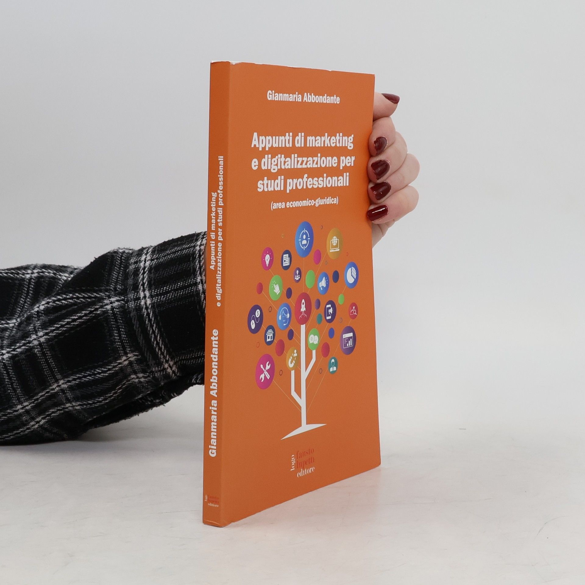 Gianmaria Abbondante Appunti di marketing e digitalizzazione per studi